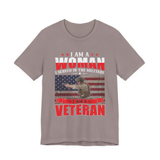 I Am A Woman I Served In The Military Veteran T-Shirt American Flag Unisex Cotton v27