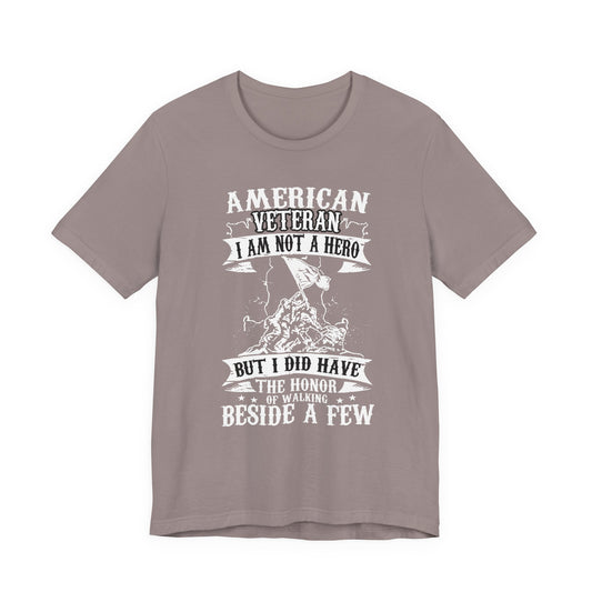 American Veteran I Am Not A Hero T-Shirt Military Tribute Unisex Cotton Tee v53