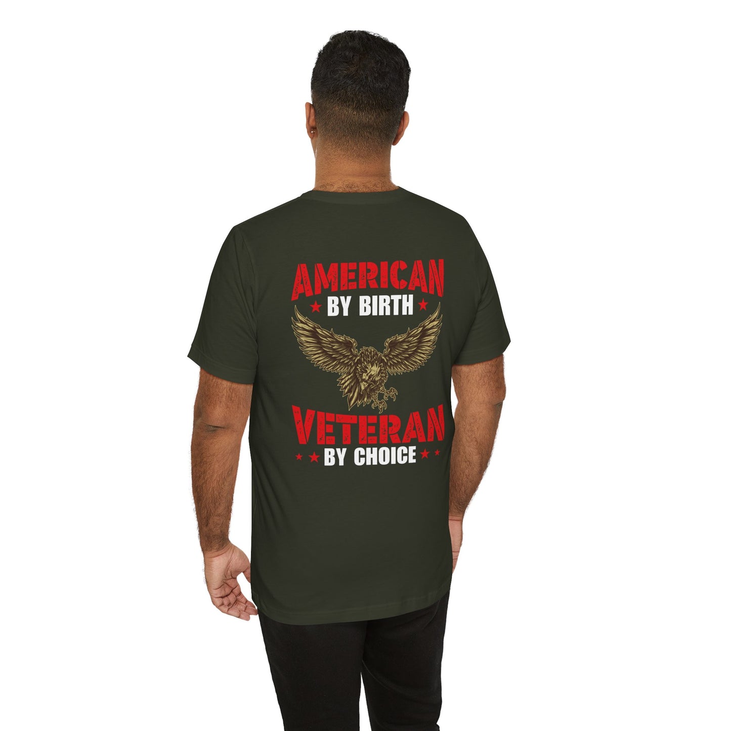 American By Birth Veteran By Choice T-Shirt Eagle Patriotic Unisex Cotton Tee v23
