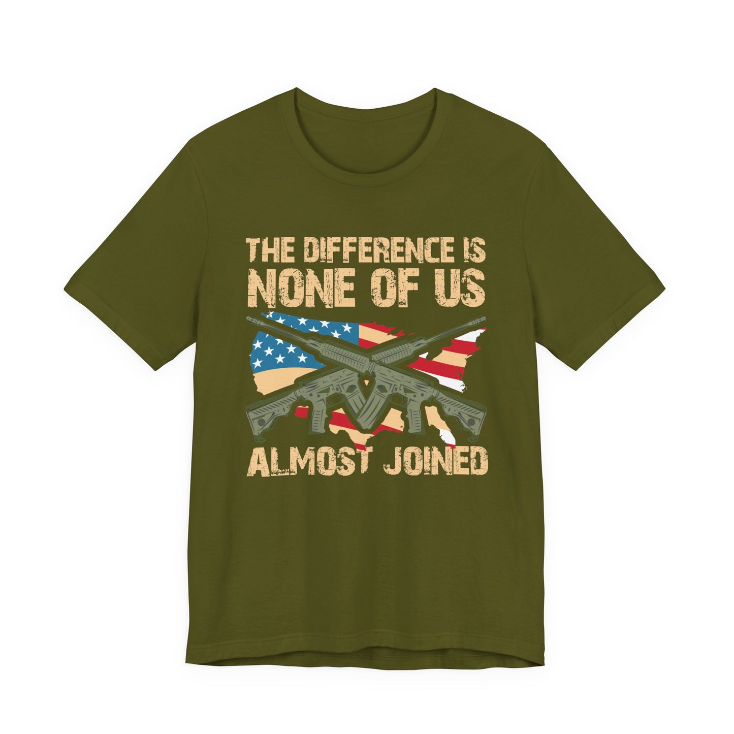 The Difference Is None Of Us Almost Joined Tee American Flag Crossed Rifles Unisex Cotton v18