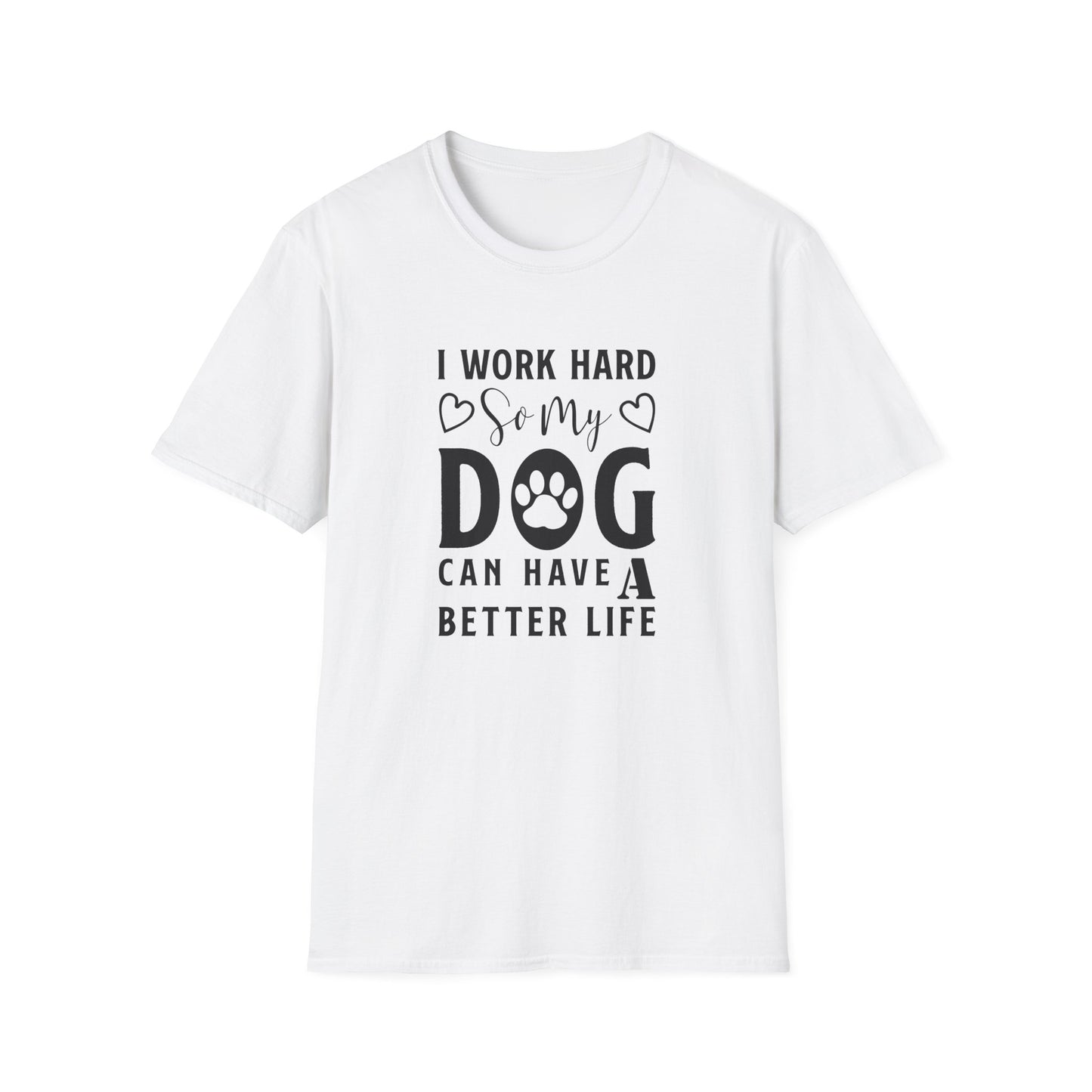 Dog Slogan T Shirts With Funny Words Unisex Tee Shirt Cute Quotes Gildan Softstyle 64000 Cotton