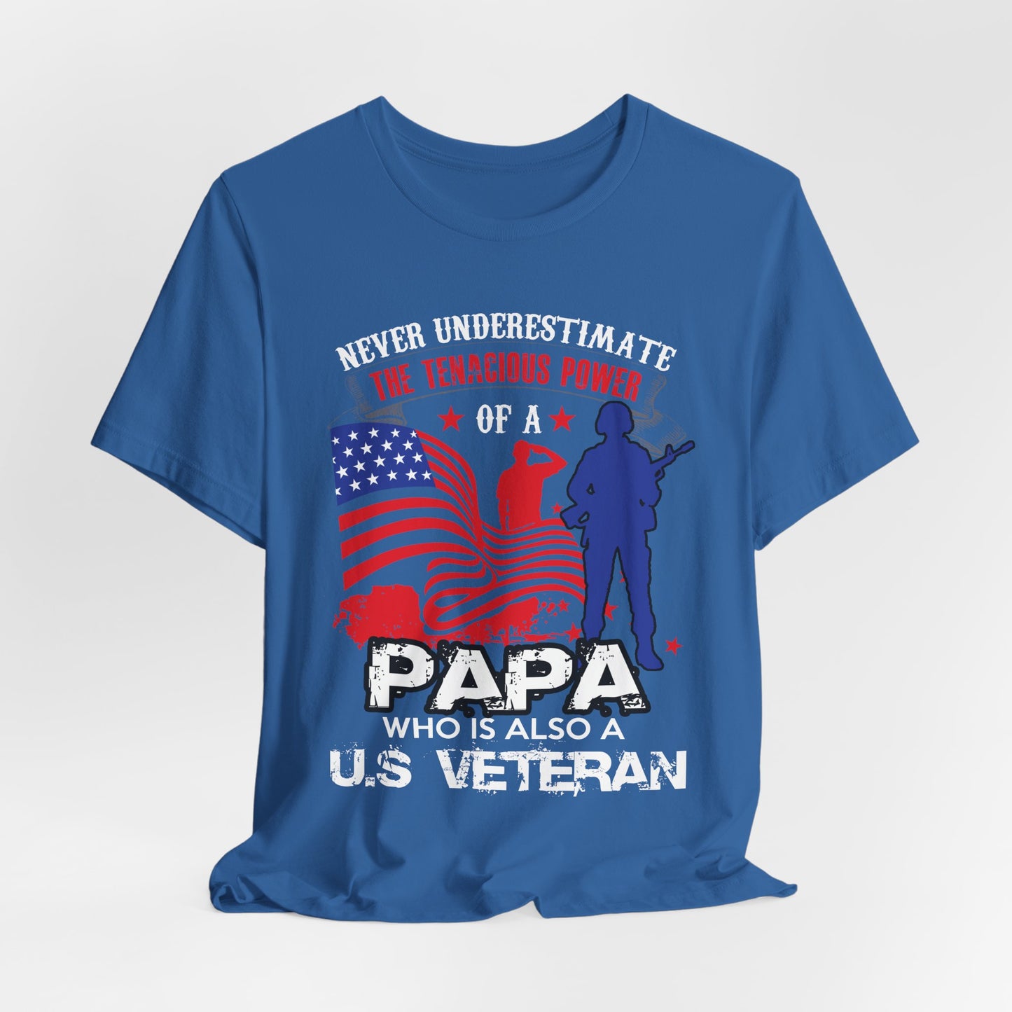 Never Underestimate the Tenacious Power U.S. Veteran T-Shirt American Flag Veteran Shirt v53