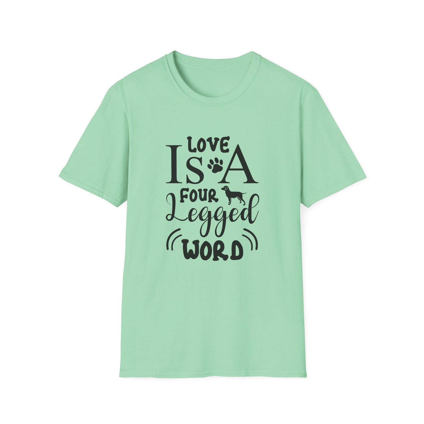 Dog Slogan T Shirts With Funny Quotes Unisex Tee Gildan Softstyle 64000 100 Percent Ring Spun Cotton