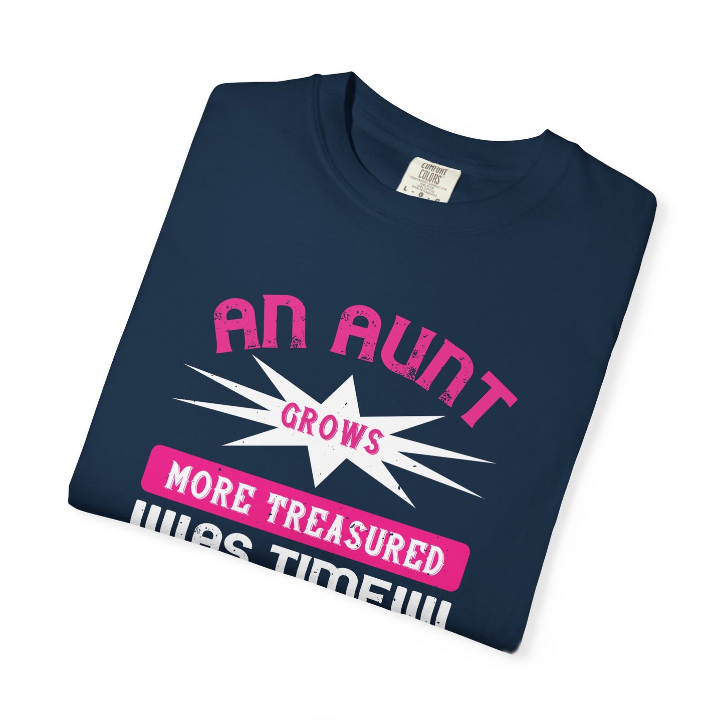 An Aunt T-shirt Mother Day Mama Tee Unisex Comfort Colors Garment-Dyed Cotton h62