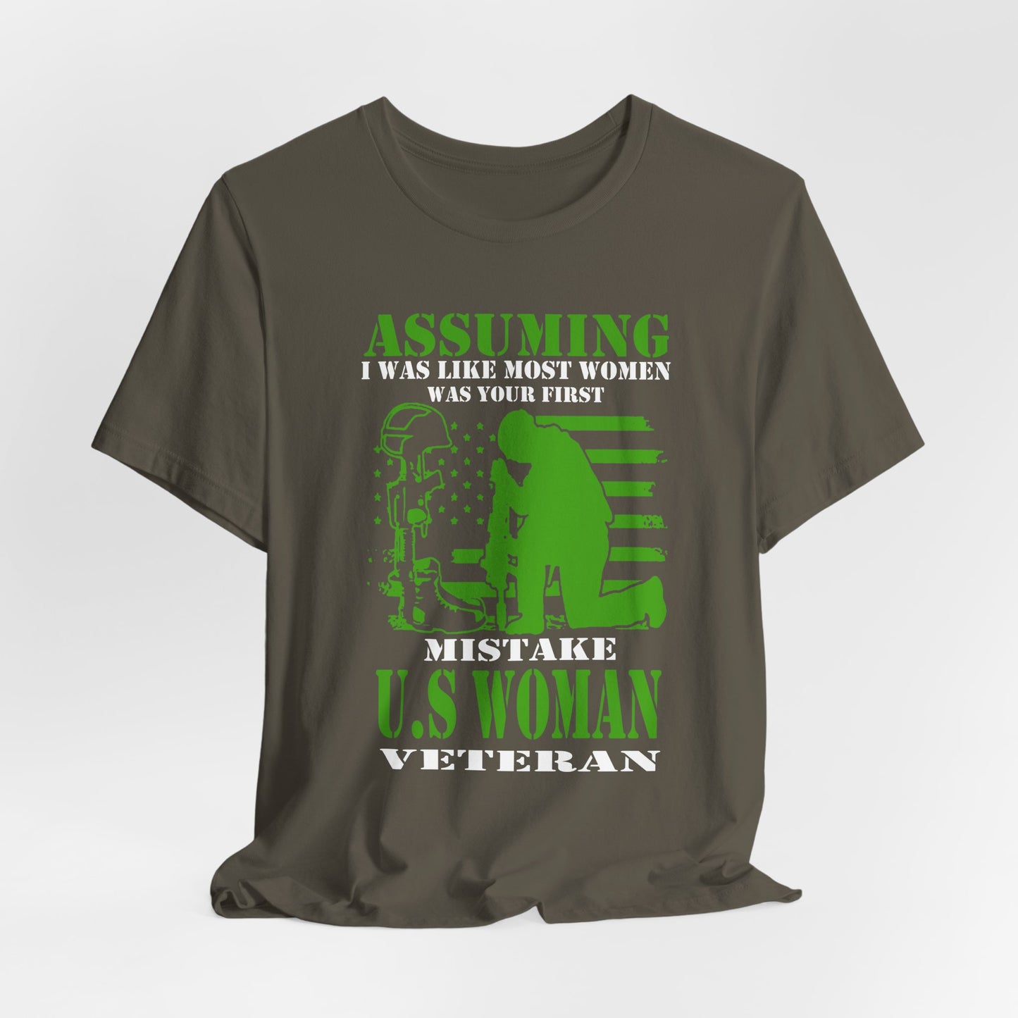 Assuming I Was Like Most Women Mistake U.S. Woman Veteran Unisex Cotton T-Shirt v45
