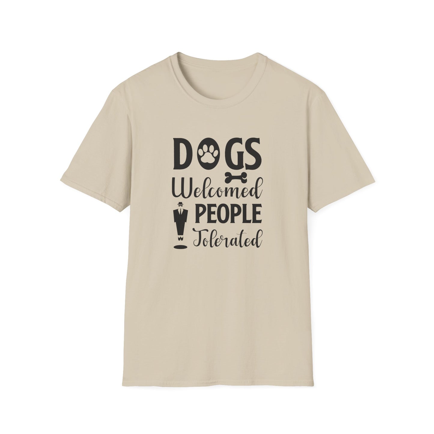Dog Slogan T Shirts With Funny Quotes Unisex Tee Shirt Gildan Softstyle 64000 100 Percent Cotton