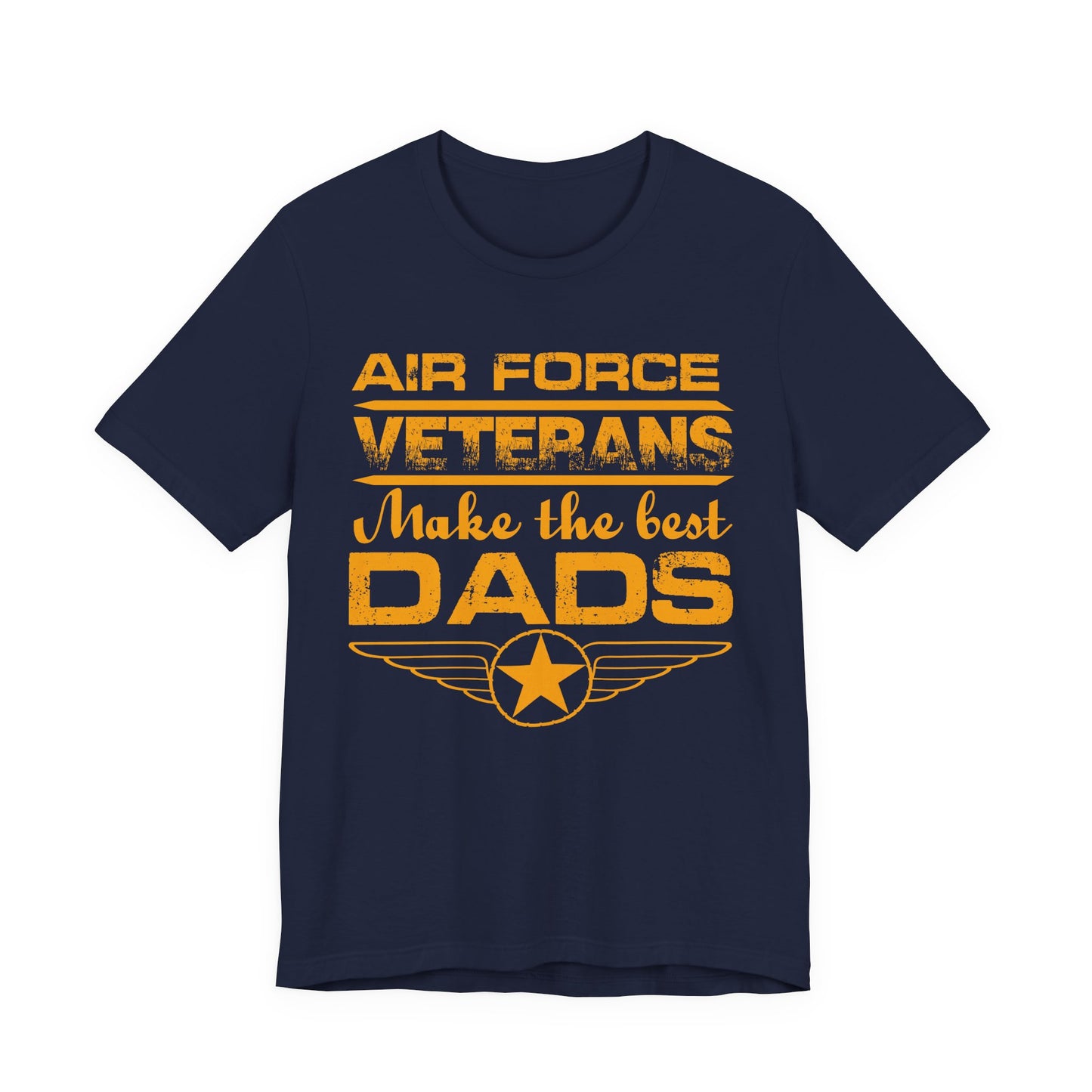 Air Force Veterans Make the Best Dads T-Shirt Military Dad Unisex Cotton Tee v48