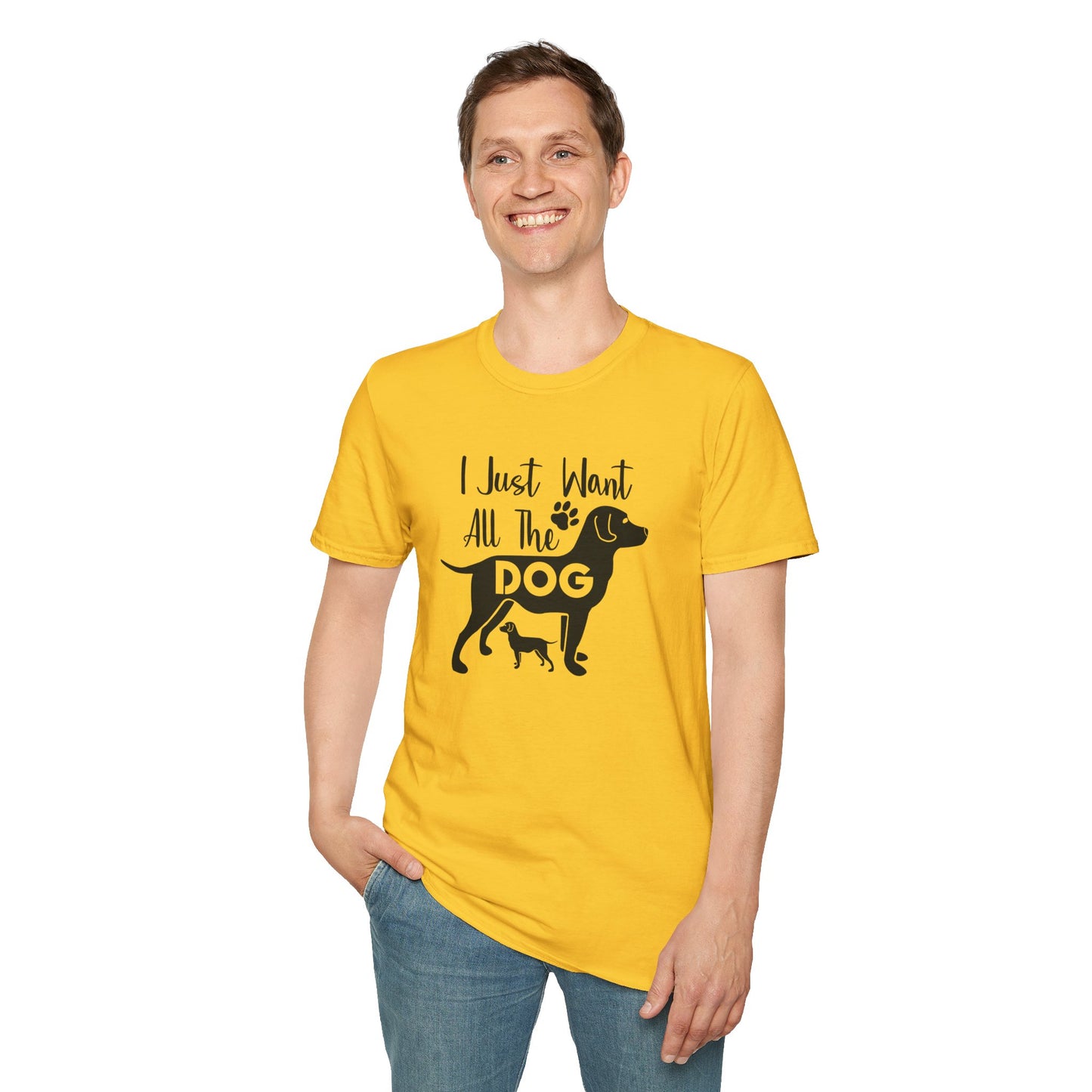 Dog Slogan T Shirts With Funny Quotes Unisex Gildan Softstyle 64000 Premium Cotton Tee