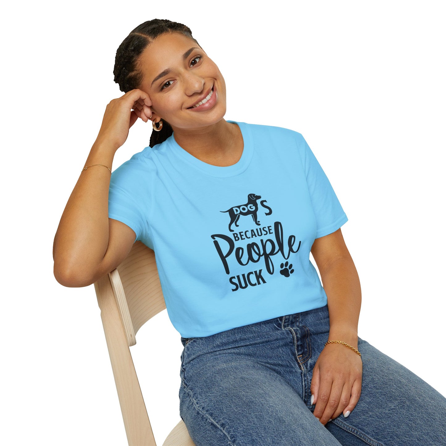 Dog Slogan T Shirts With Funny Quotes Unisex Softstyle Tee Gildan 64000 100 Percent Ring Spun Cotton