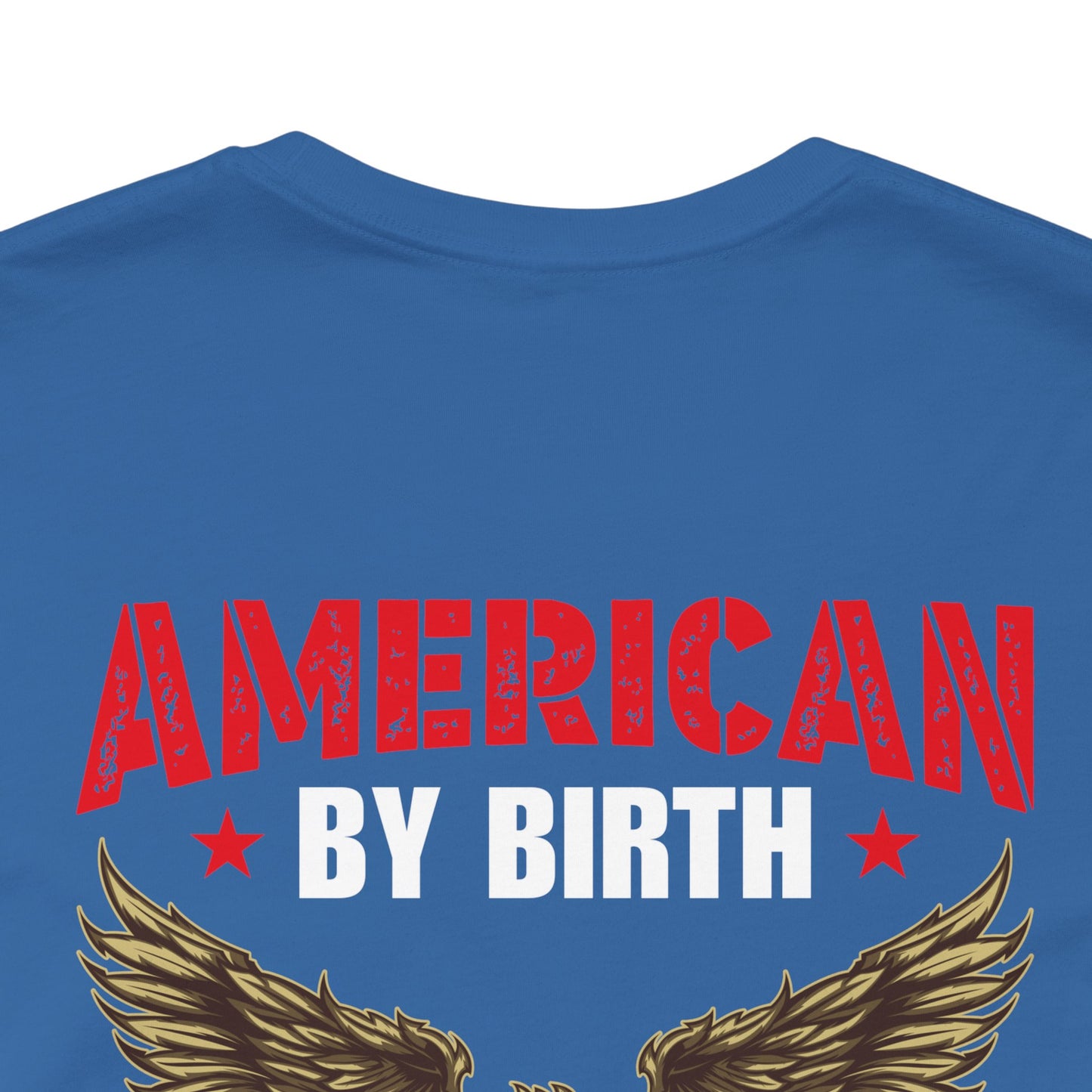 American By Birth Veteran By Choice T-Shirt Eagle Patriotic Unisex Cotton Tee v23
