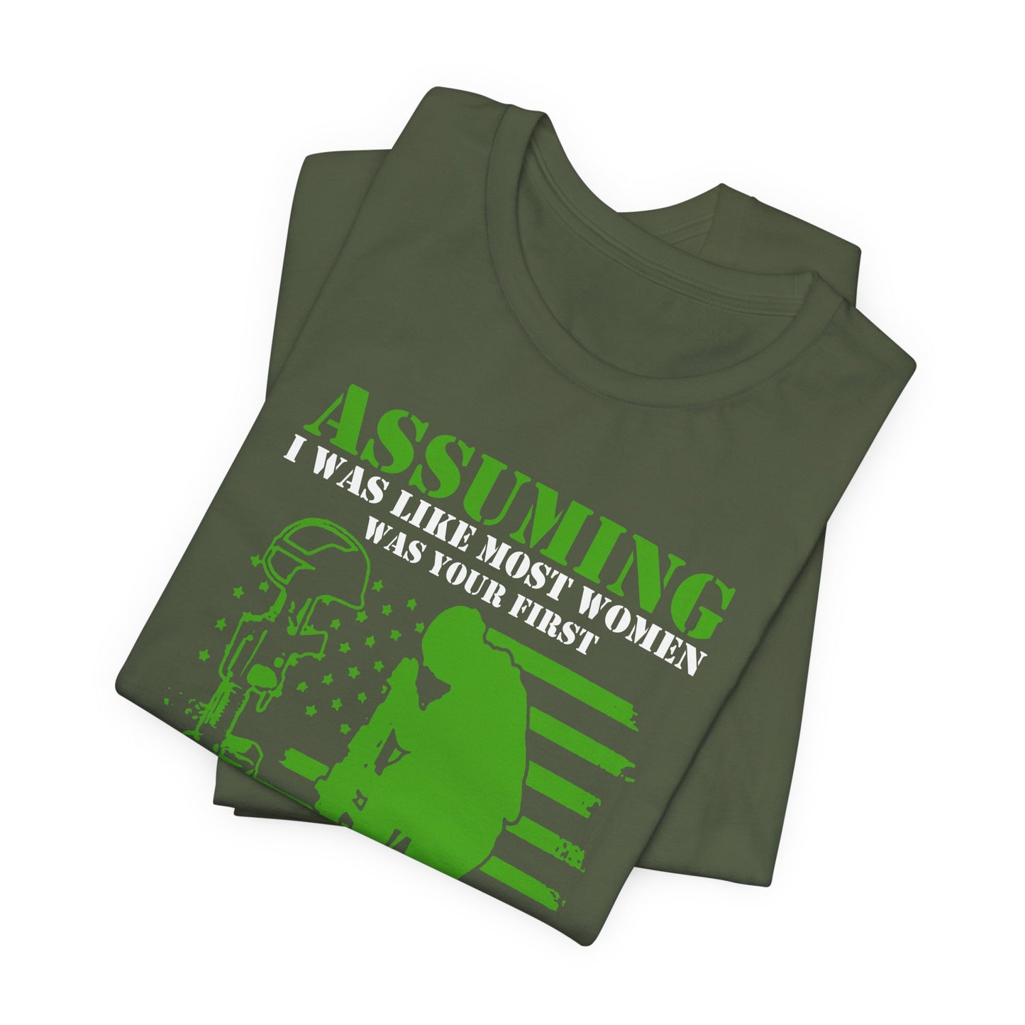 Assuming I Was Like Most Women Mistake U.S. Woman Veteran Unisex Cotton T-Shirt v45
