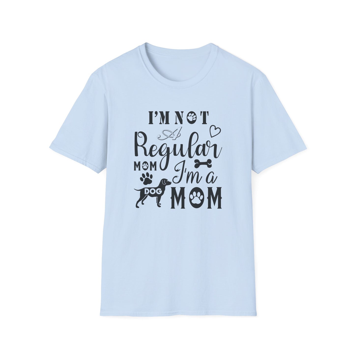 Dog Slogan T Shirts Unisex Funny Quote Tee Gildan Softstyle 64000 Short Sleeve For Dog Lovers
