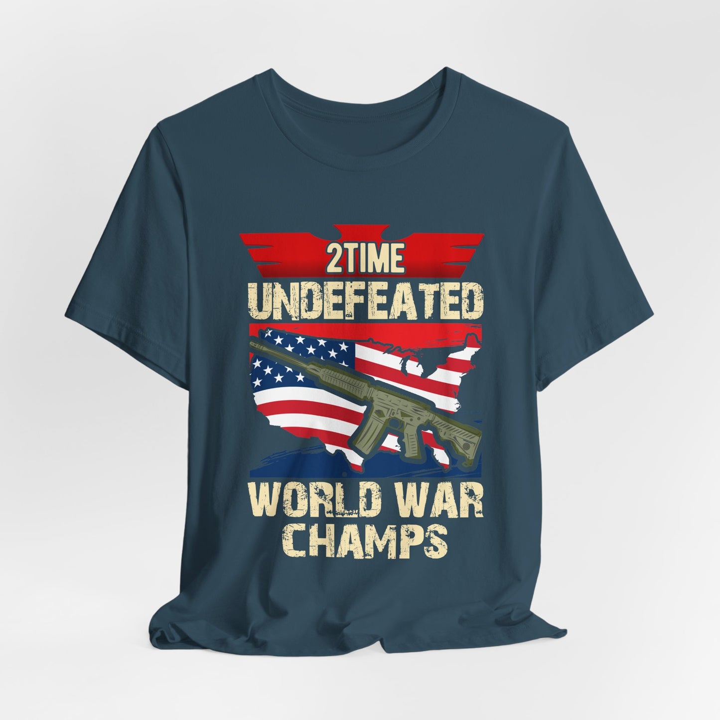 2Time Undefeated World War Champs T-Shirt American Flag Rifle Design Unisex Cotton v15