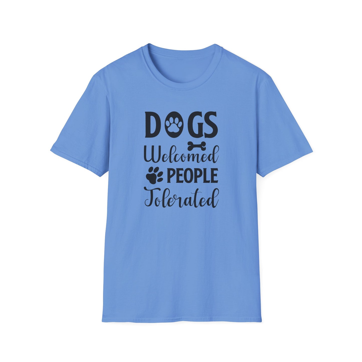 Dog Slogan T Shirts With Funny Words Tee Shirt Featuring Funny Quotes Unisex Gildan Softstyle 64000 Ringspun Cotton