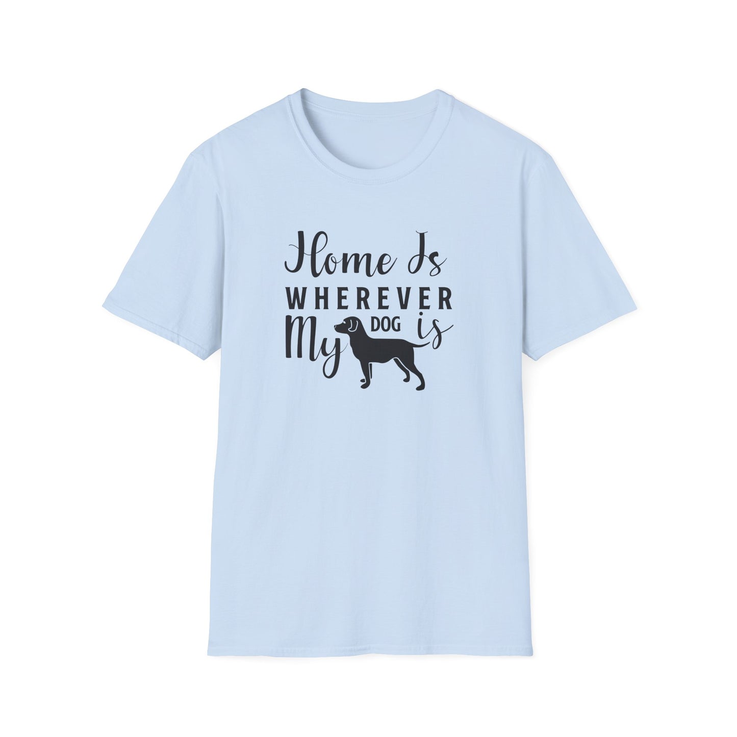 Dog Slogan T Shirts With Funny Quotes Unisex Tee Gildan Softstyle 64000 100 Percent Ring Spun Cotton Comfort