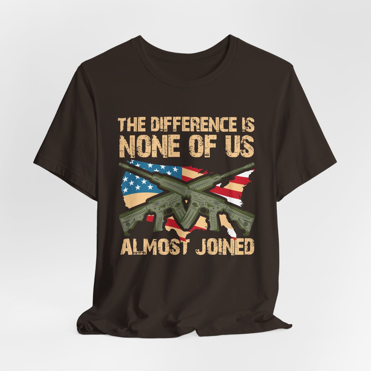 The Difference Is None Of Us Almost Joined Tee American Flag Crossed Rifles Unisex Cotton v18