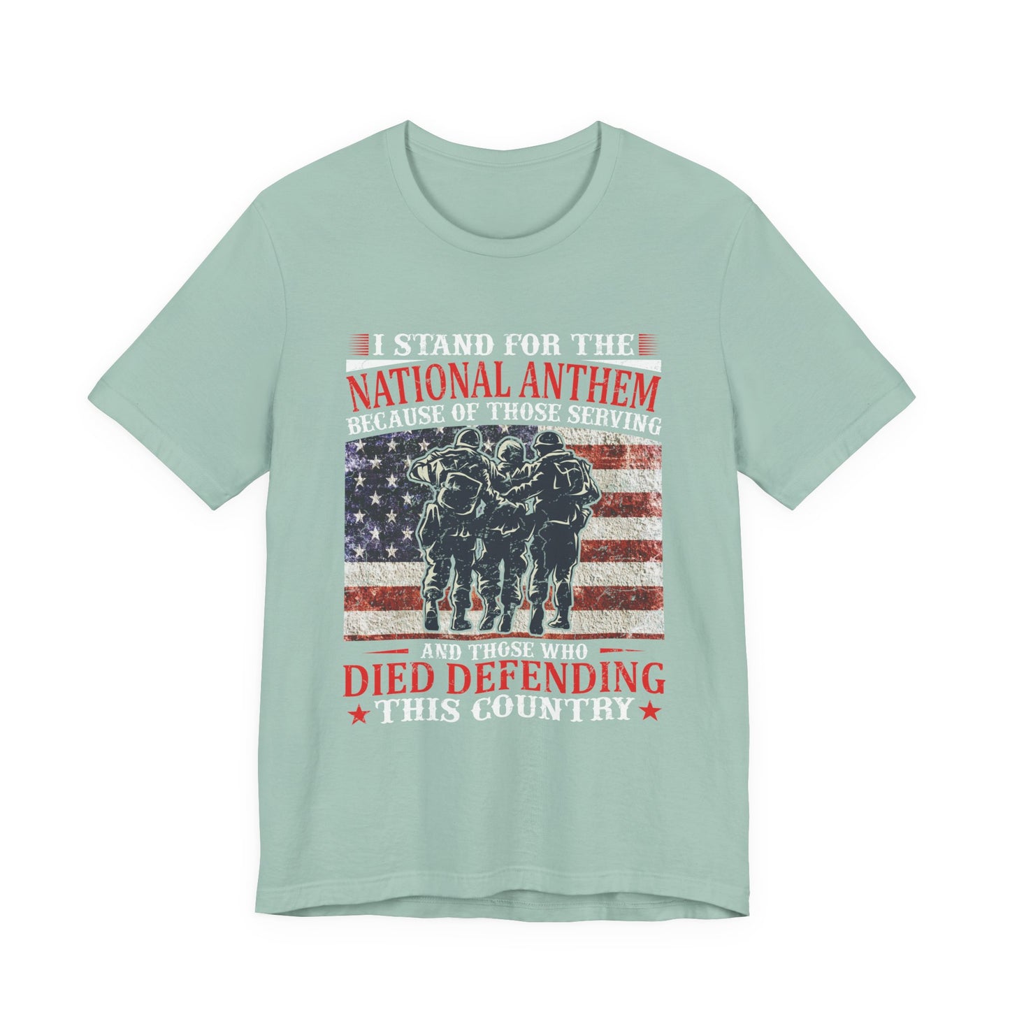 I Stand For The National Anthem military tribute T-Shirt American flag soldiers Unisex Cotton v36