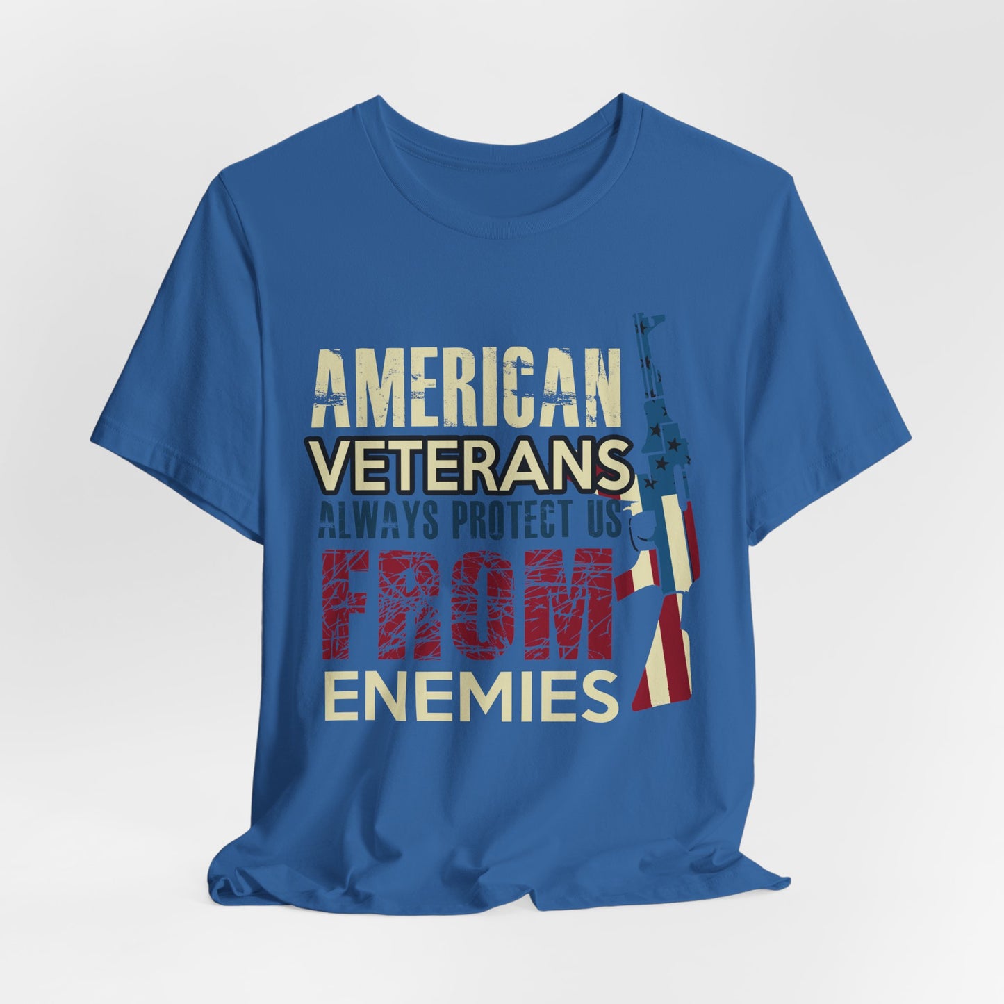 American Veterans Always Protect Us From Enemies T-Shirt Patriotic Military Unisex Cotton Tee v44