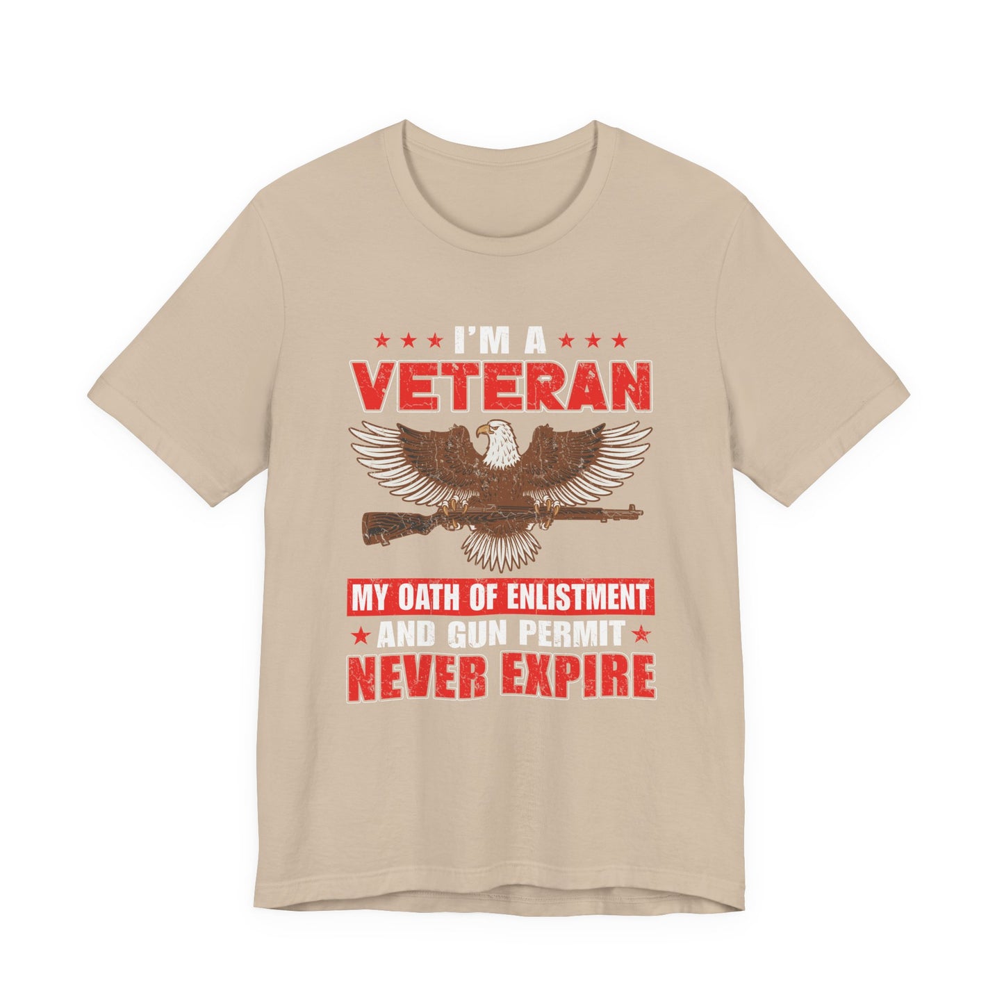 Im a Veteran eagle graphic Tee Veterans oath and gun permit statement Unisex Cotton v35