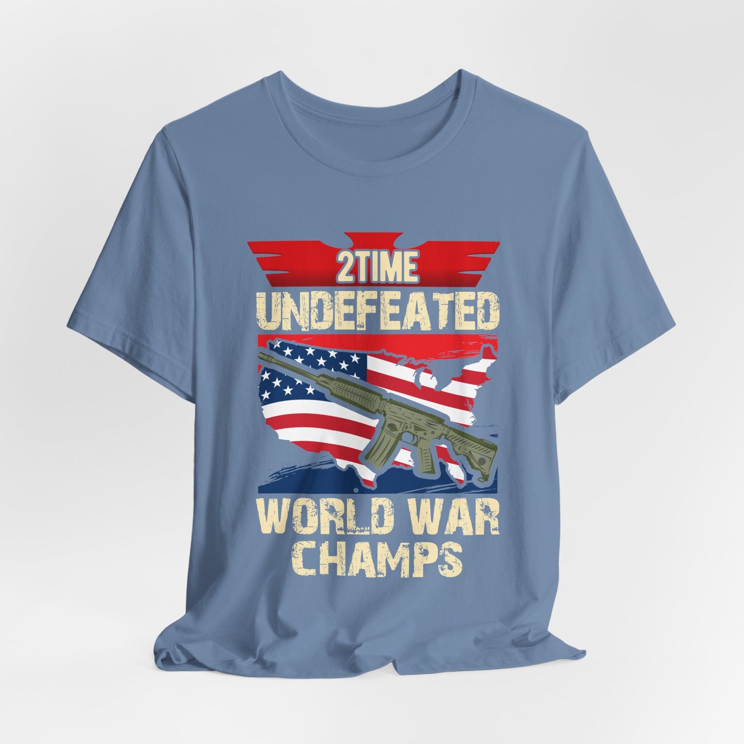 2Time Undefeated World War Champs T-Shirt American Flag Rifle Design Unisex Cotton v15