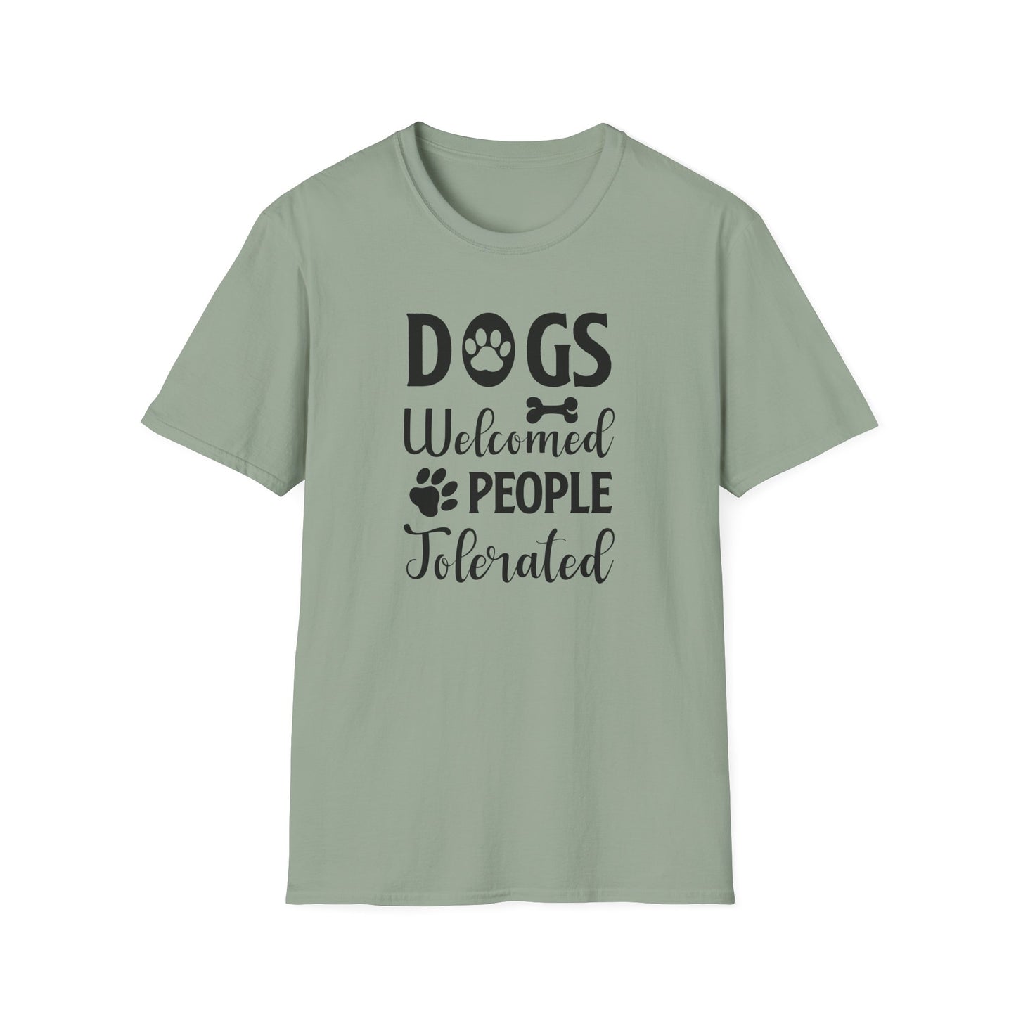 Dog Slogan T Shirts With Funny Words Tee Shirt Featuring Funny Quotes Unisex Gildan Softstyle 64000 Ringspun Cotton