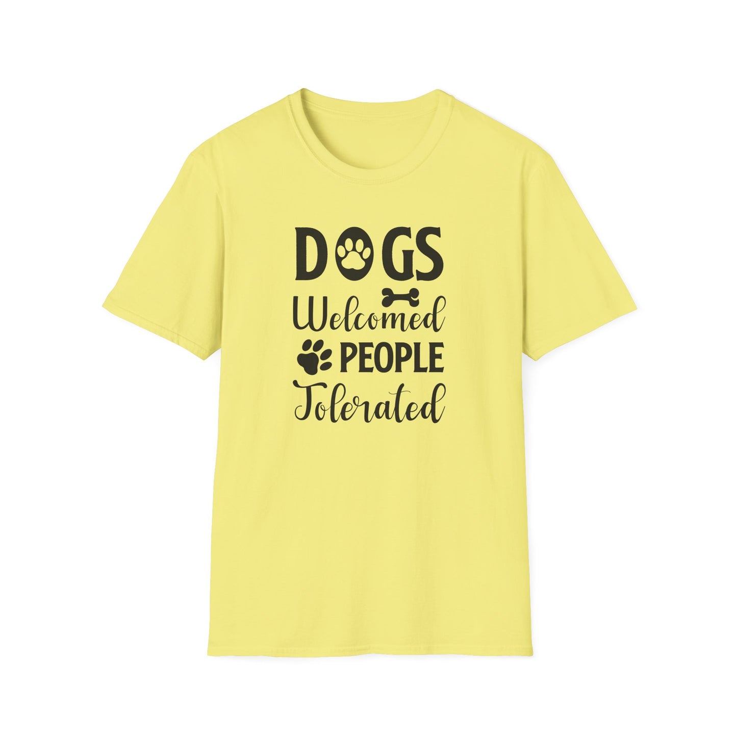 Dog Slogan T Shirts With Funny Words Tee Shirt Featuring Funny Quotes Unisex Gildan Softstyle 64000 Ringspun Cotton