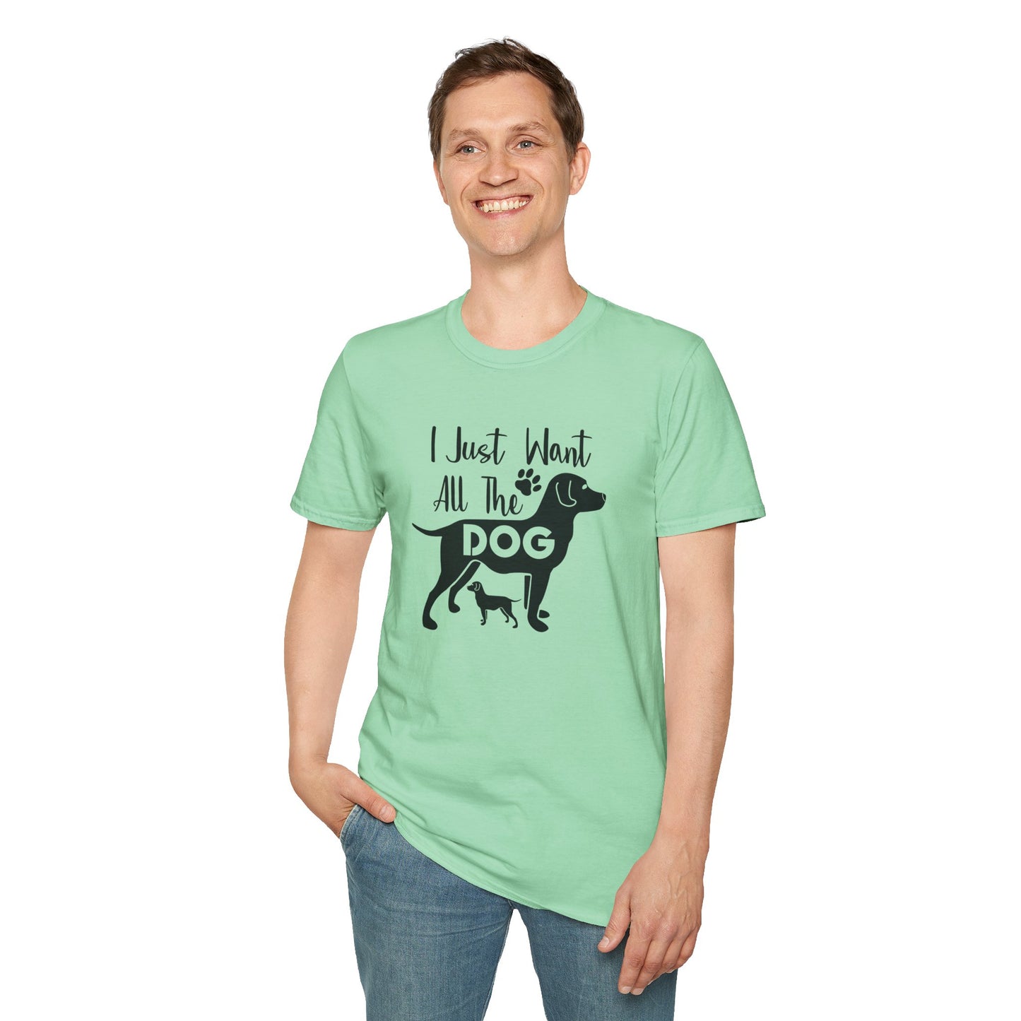 Dog Slogan T Shirts With Funny Quotes Unisex Gildan Softstyle 64000 Premium Cotton Tee