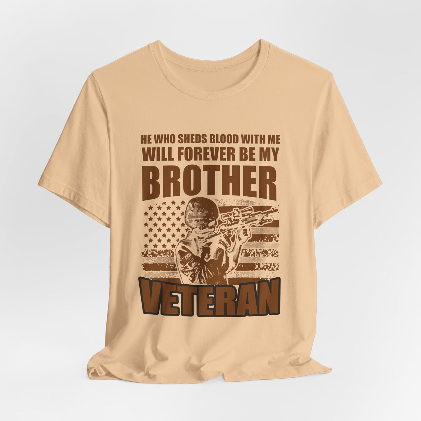 He Who Sheds Blood With Me Brother Veteran T-Shirt Military Flag Design Unisex Cotton v47