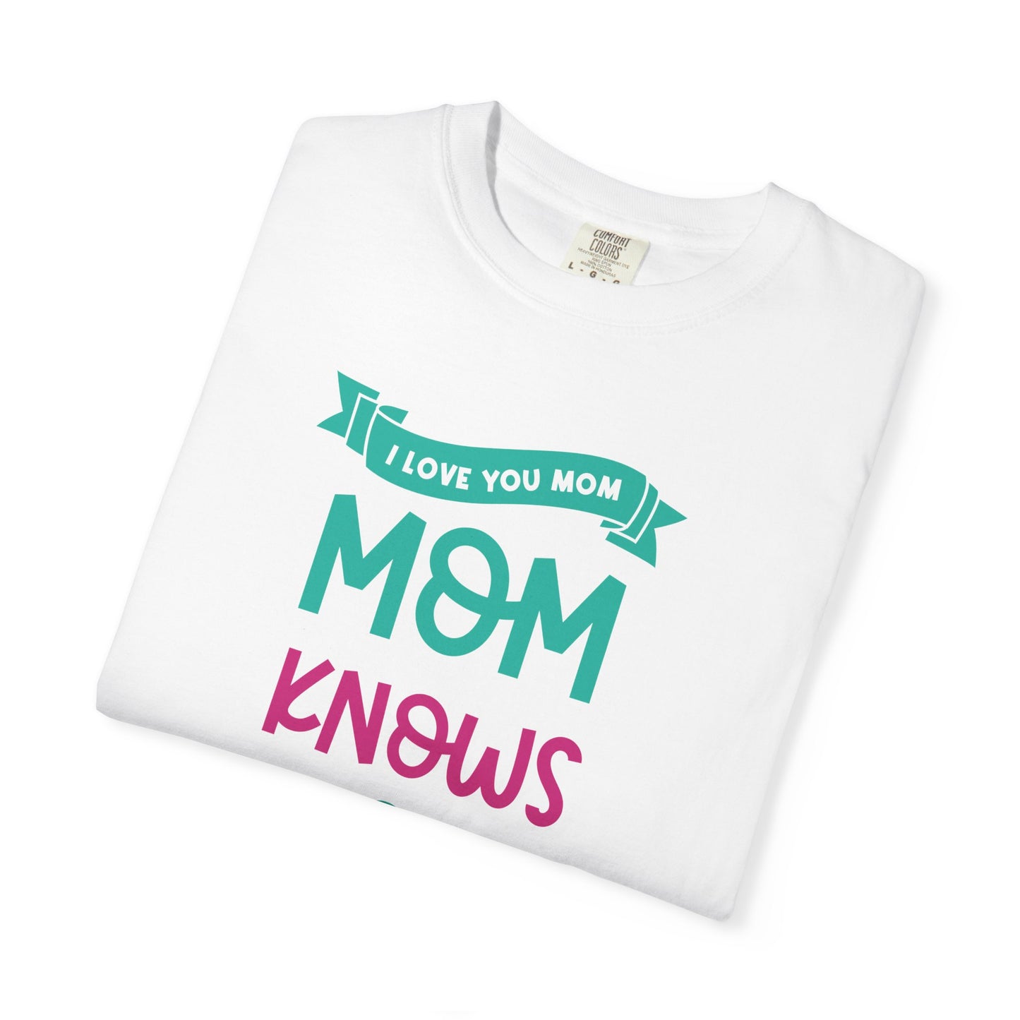 Mom T-shirt Mother's Day Mama Tee Unisex Comfort Colors Garment-Dyed Cotton h16