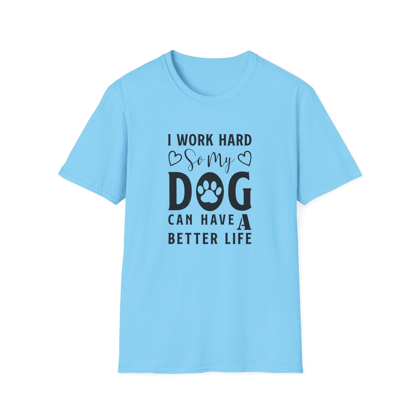 Dog Slogan T Shirts With Funny Words Unisex Tee Shirt Cute Quotes Gildan Softstyle 64000 Cotton