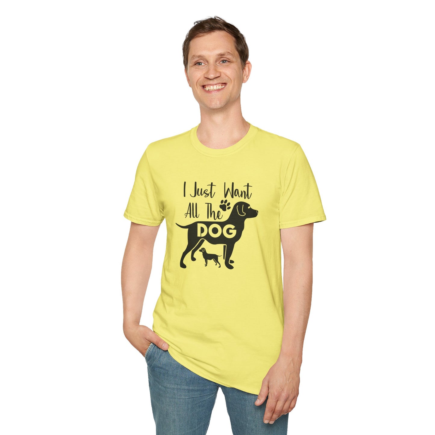 Dog Slogan T Shirts With Funny Quotes Unisex Gildan Softstyle 64000 Premium Cotton Tee