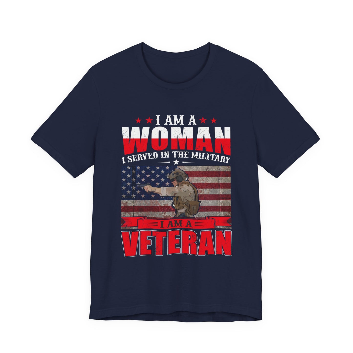 I Am A Woman I Served In The Military Veteran T-Shirt American Flag Unisex Cotton v27