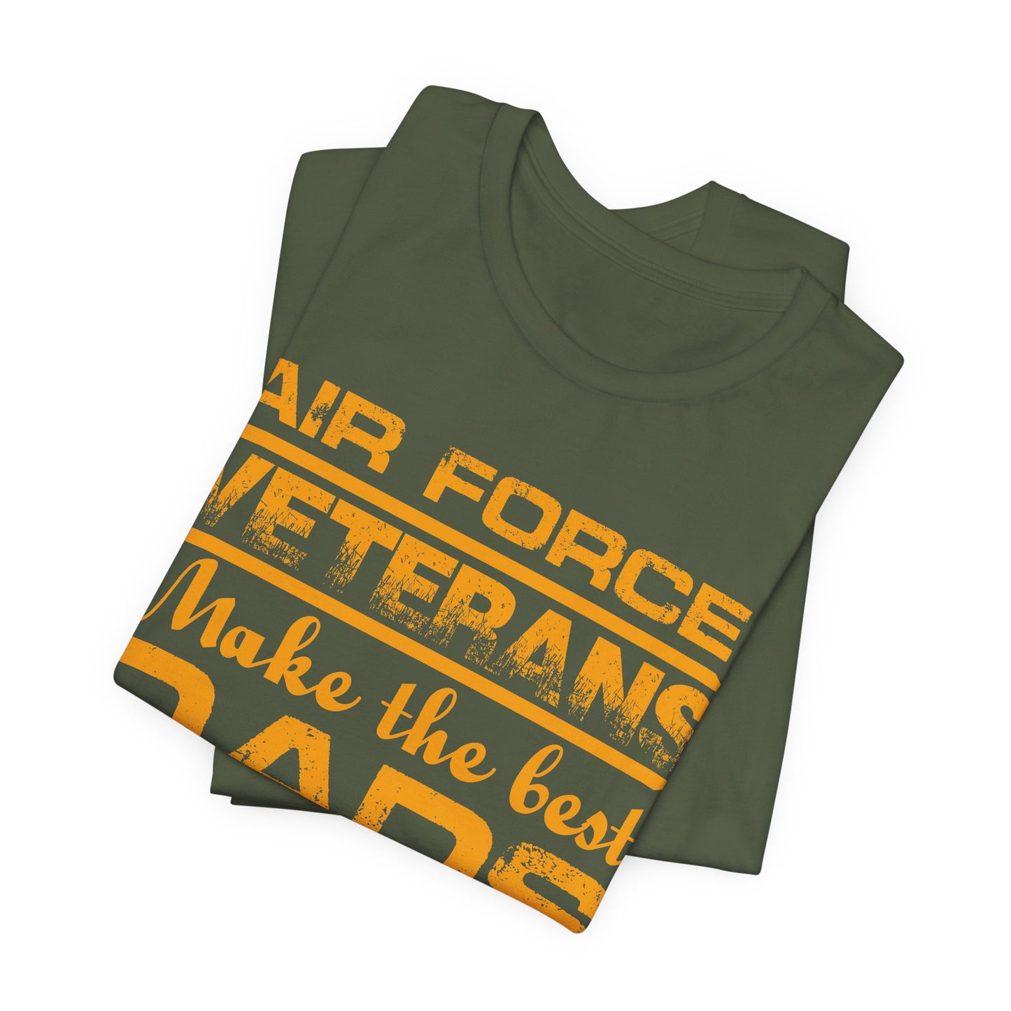 Air Force Veterans Make the Best Dads T-Shirt Military Dad Unisex Cotton Tee v48