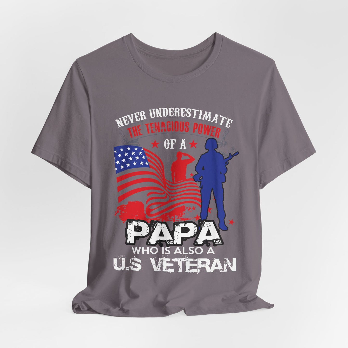 Never Underestimate the Tenacious Power U.S. Veteran T-Shirt American Flag Veteran Shirt v53