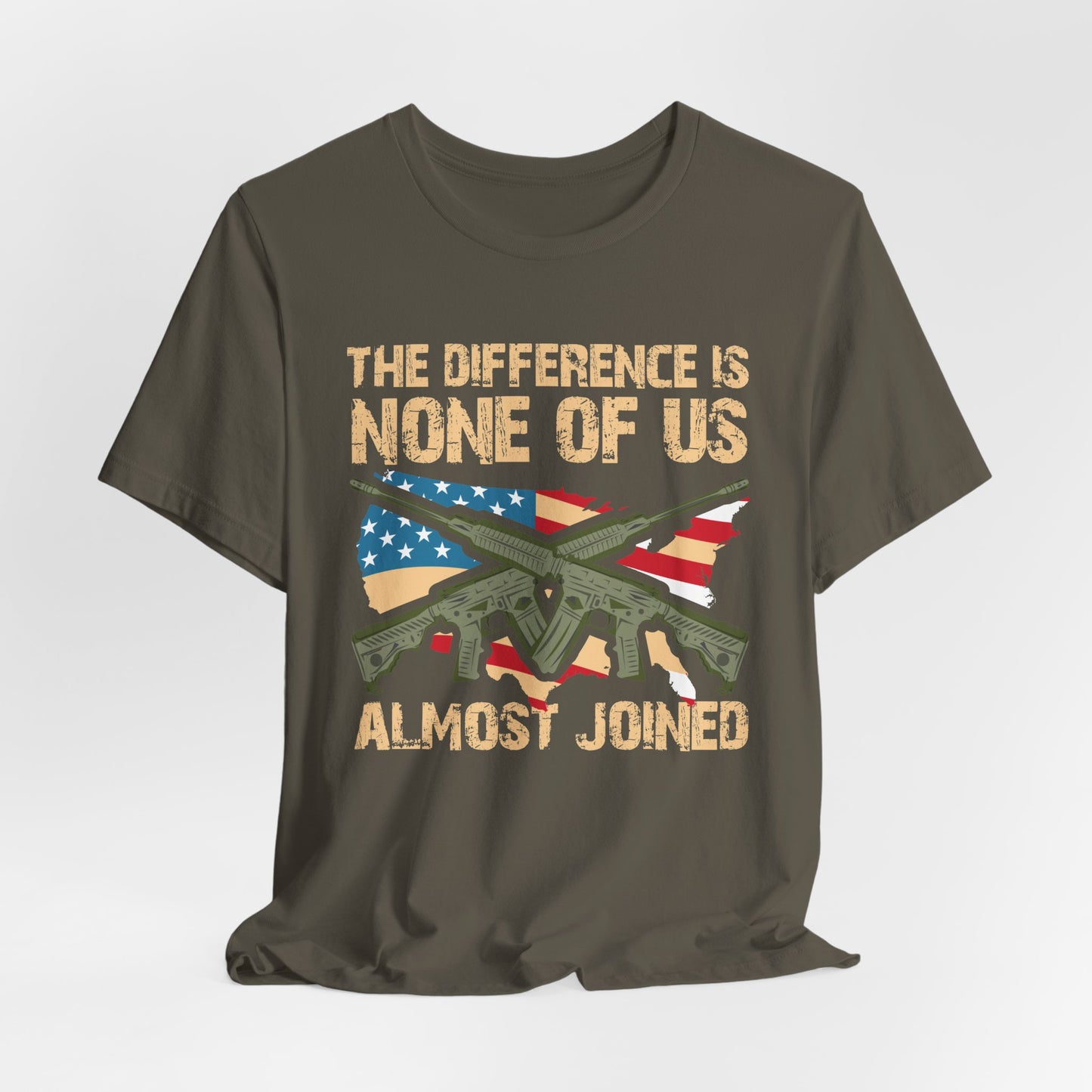 The Difference Is None Of Us Almost Joined Tee American Flag Crossed Rifles Unisex Cotton v18