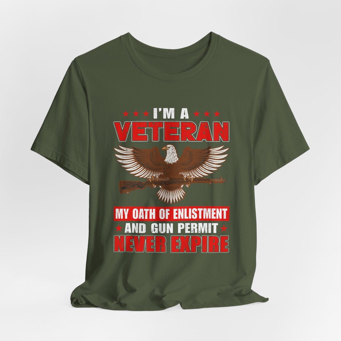Im a Veteran eagle graphic Tee Veterans oath and gun permit statement Unisex Cotton v35
