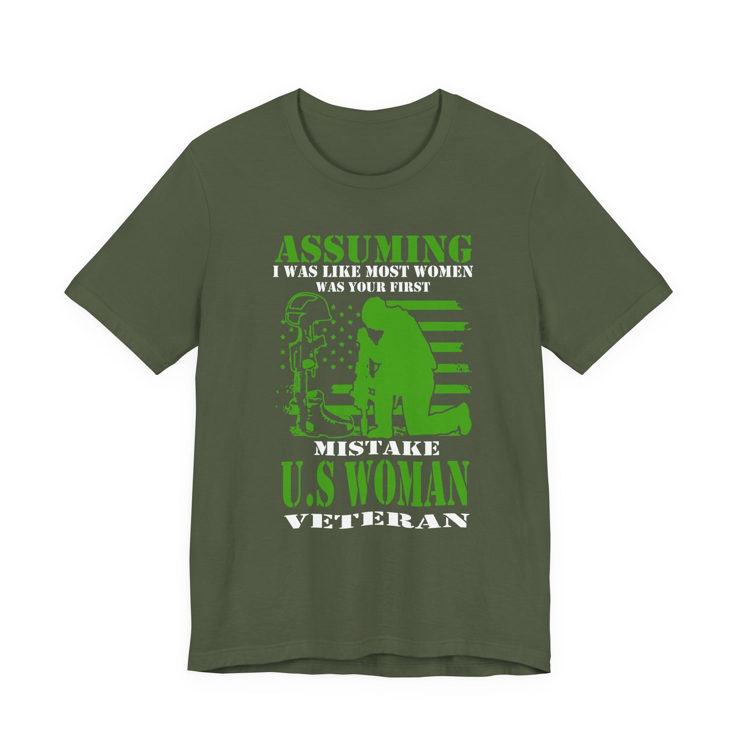 Assuming I Was Like Most Women Mistake U.S. Woman Veteran Unisex Cotton T-Shirt v45