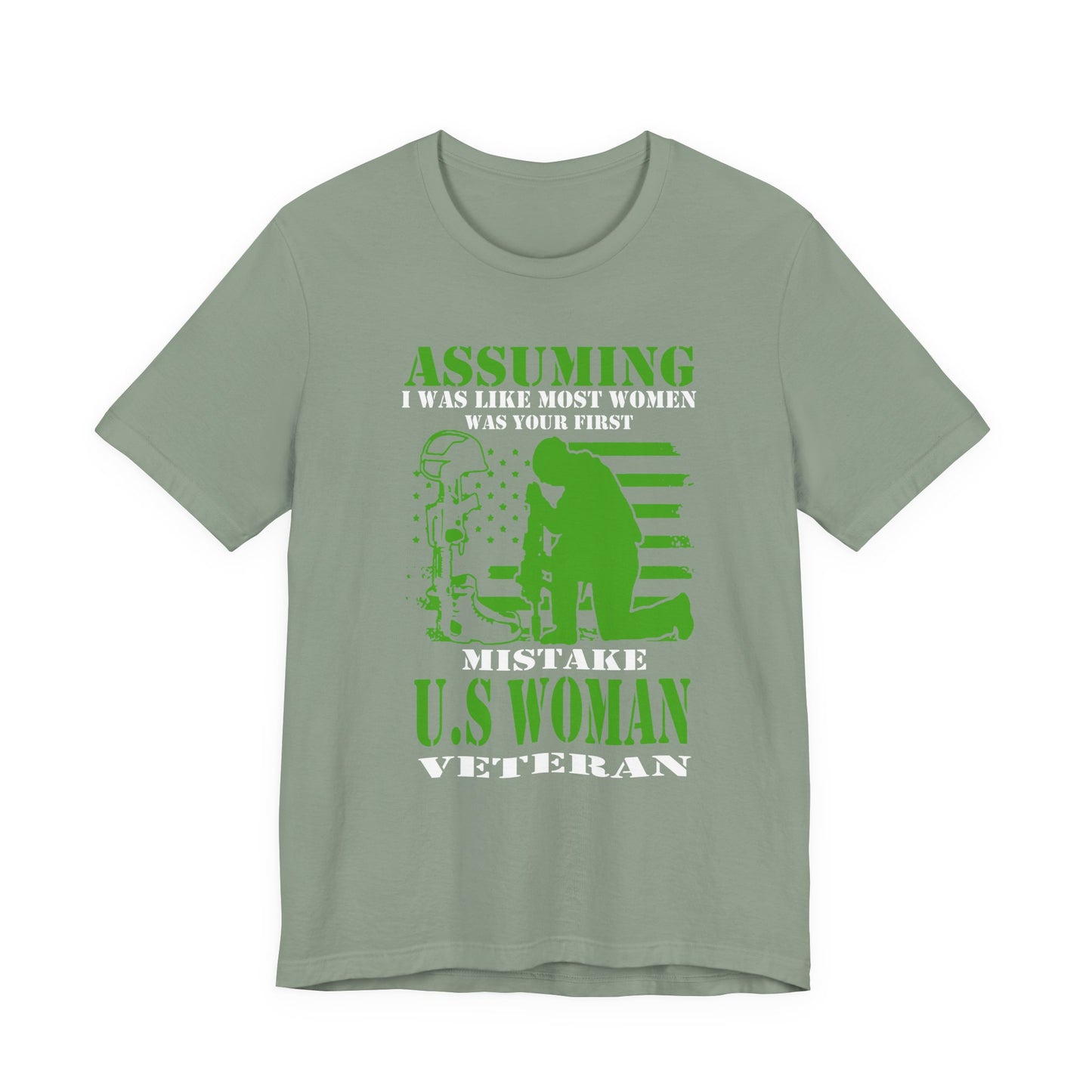 Assuming I Was Like Most Women Mistake U.S. Woman Veteran Unisex Cotton T-Shirt v45