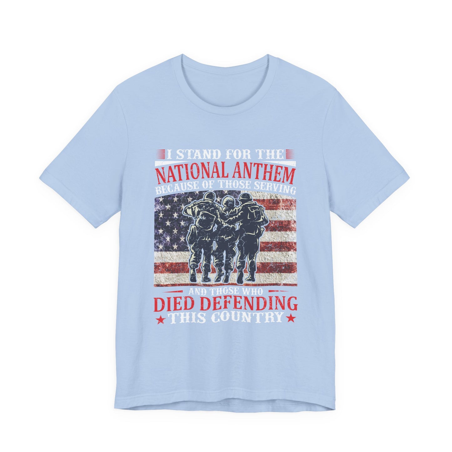 I Stand For The National Anthem military tribute T-Shirt American flag soldiers Unisex Cotton v36