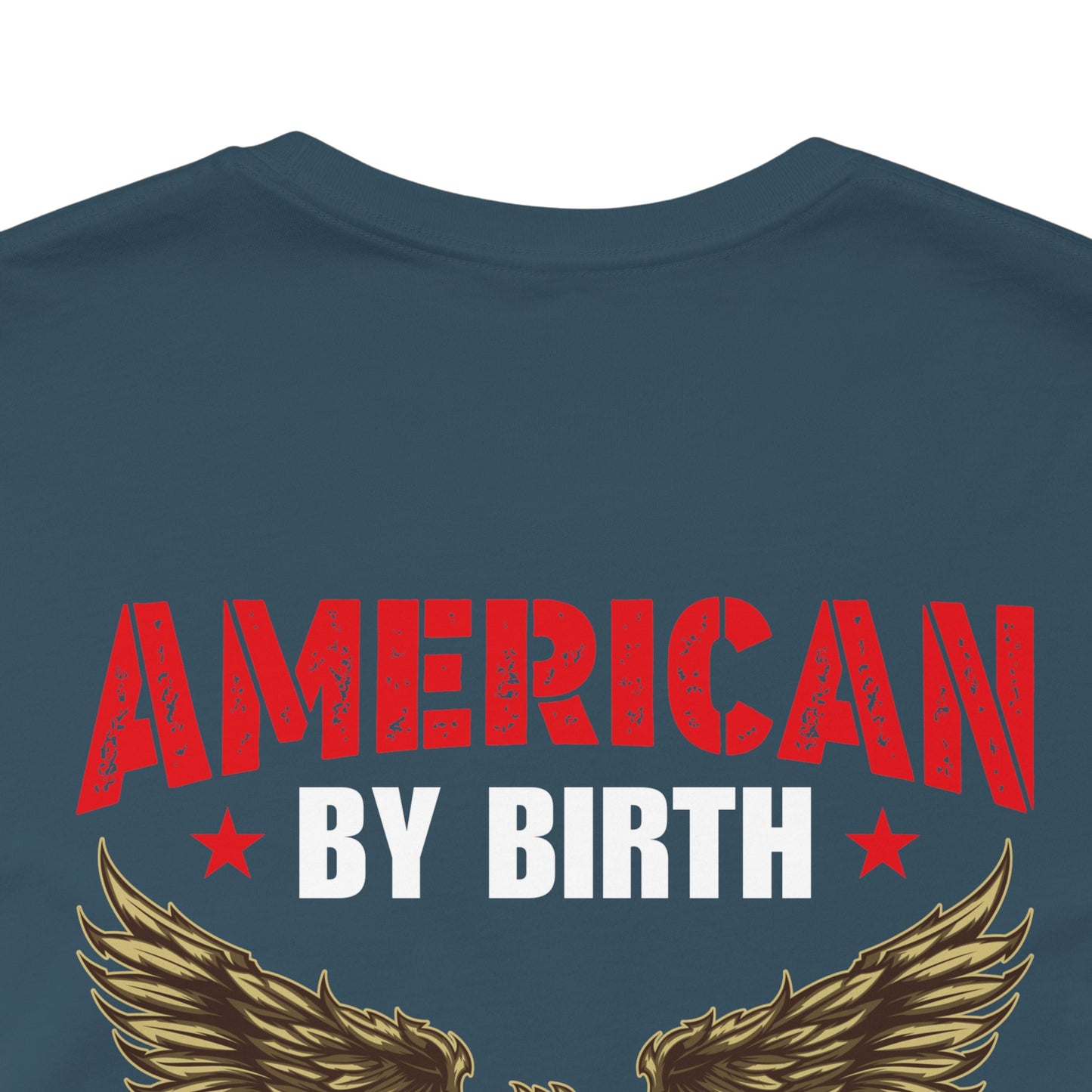 American By Birth Veteran By Choice T-Shirt Eagle Patriotic Unisex Cotton Tee v23