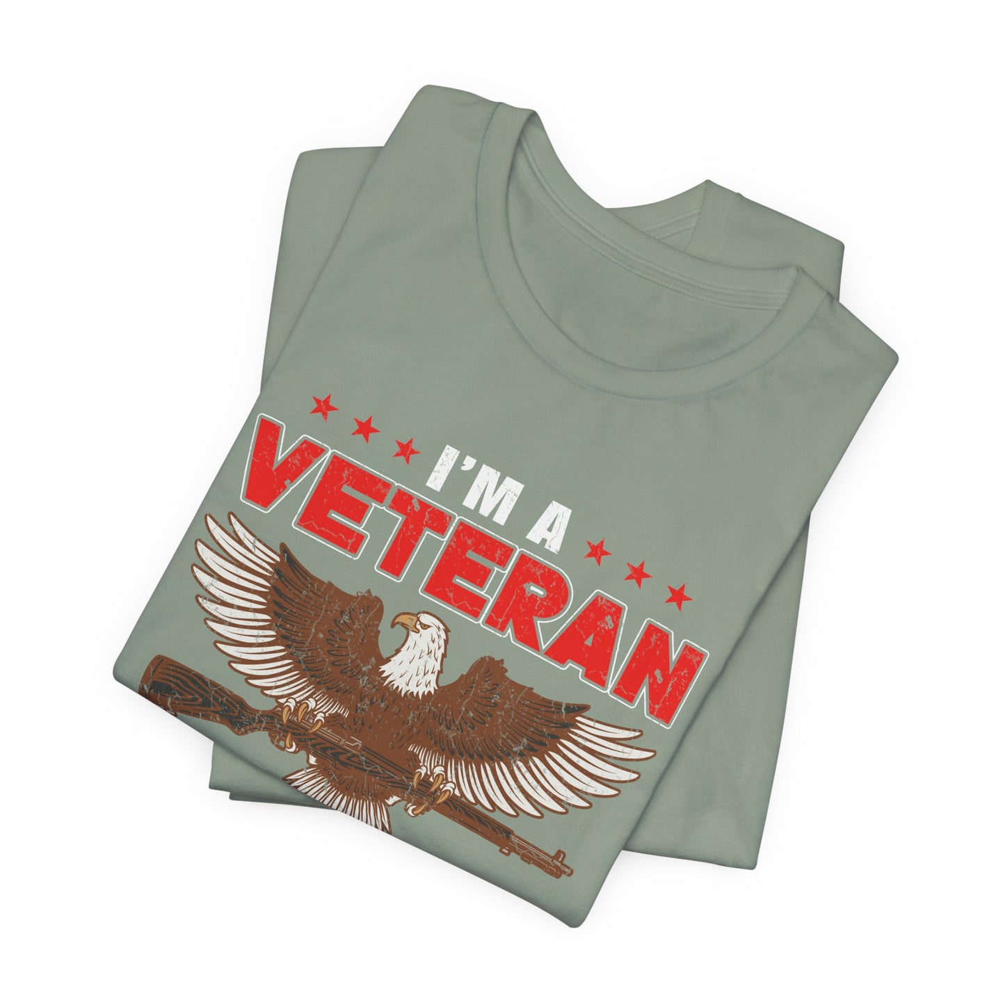 Im a Veteran eagle graphic Tee Veterans oath and gun permit statement Unisex Cotton v35