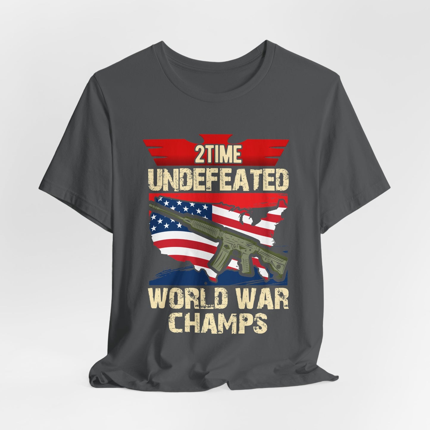 2Time Undefeated World War Champs T-Shirt American Flag Rifle Design Unisex Cotton v15