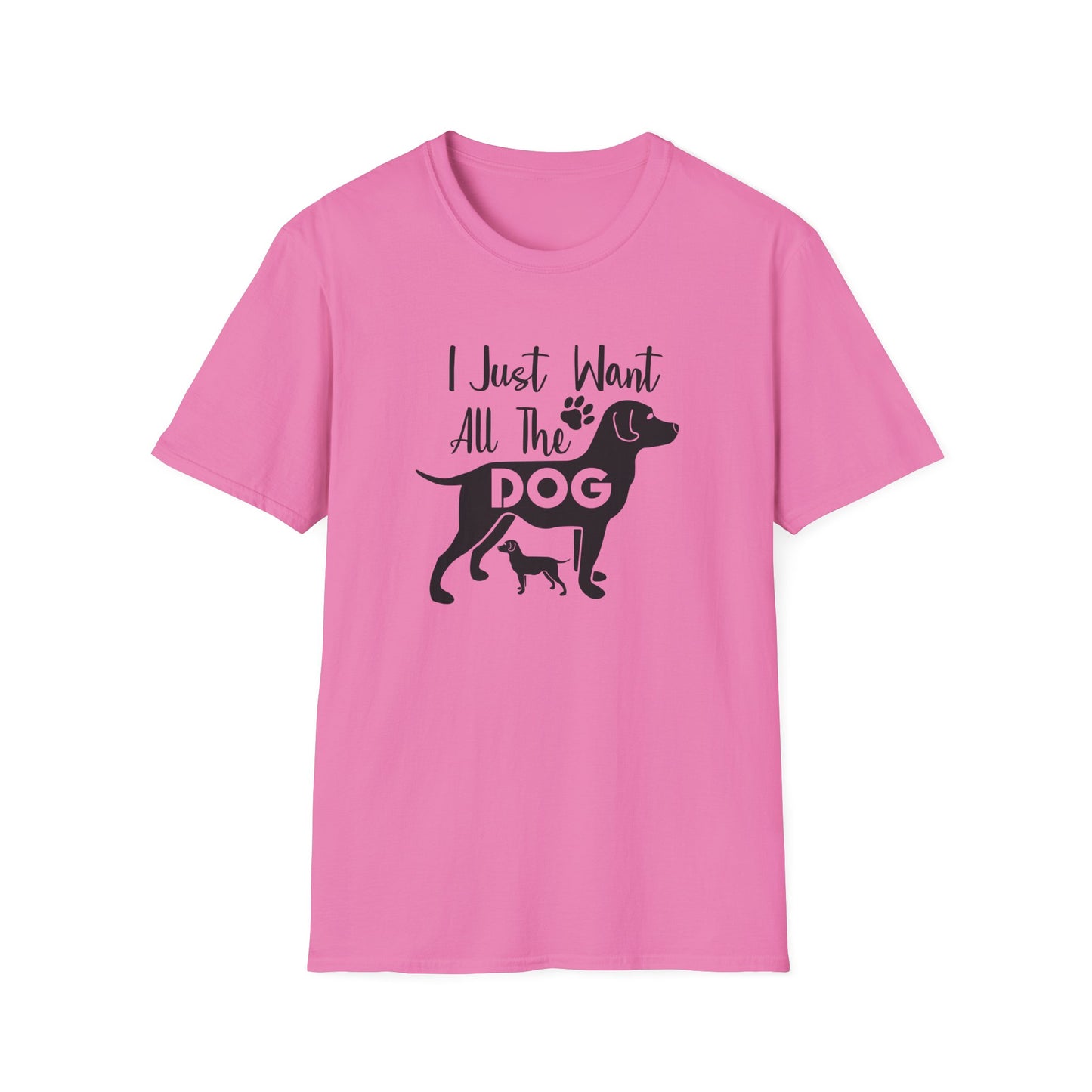 Dog Slogan T Shirts With Funny Quotes Unisex Gildan Softstyle 64000 Premium Cotton Tee
