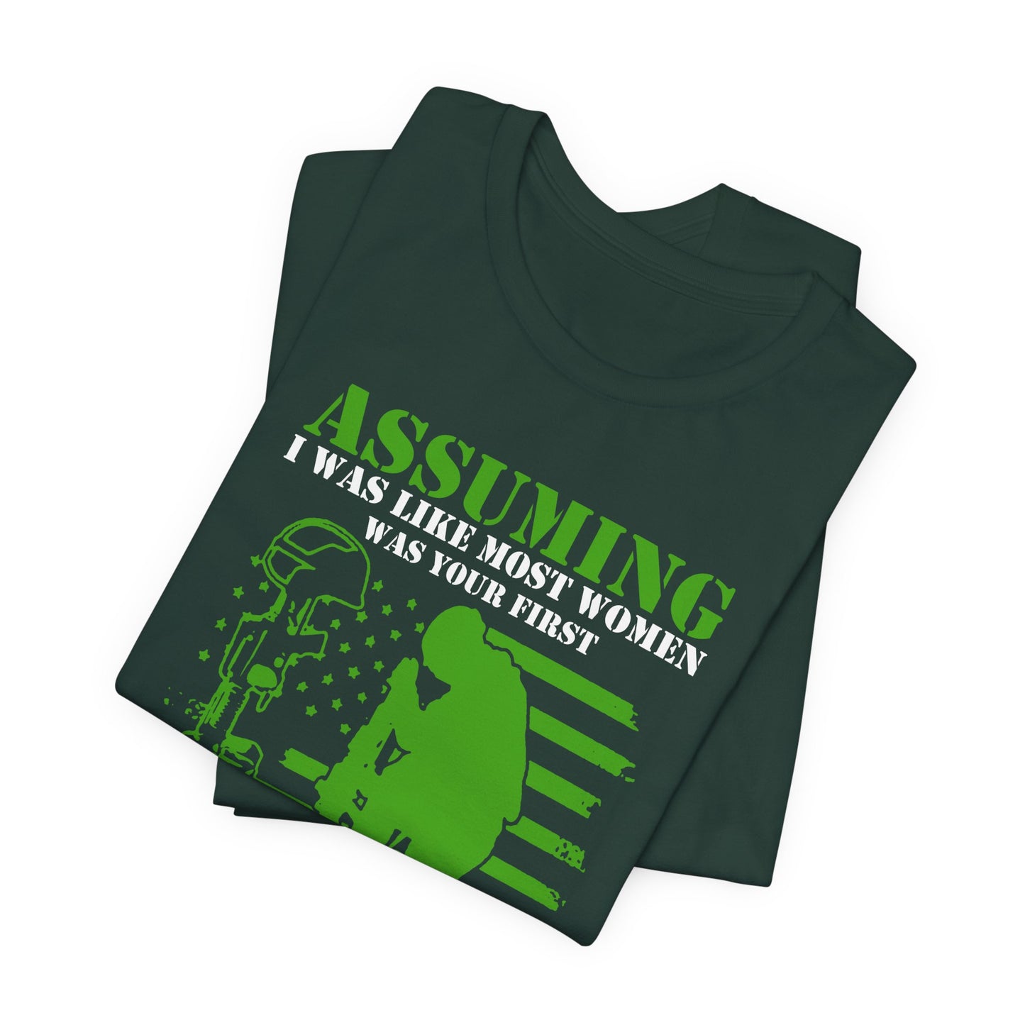 Assuming I Was Like Most Women Mistake U.S. Woman Veteran Unisex Cotton T-Shirt v45