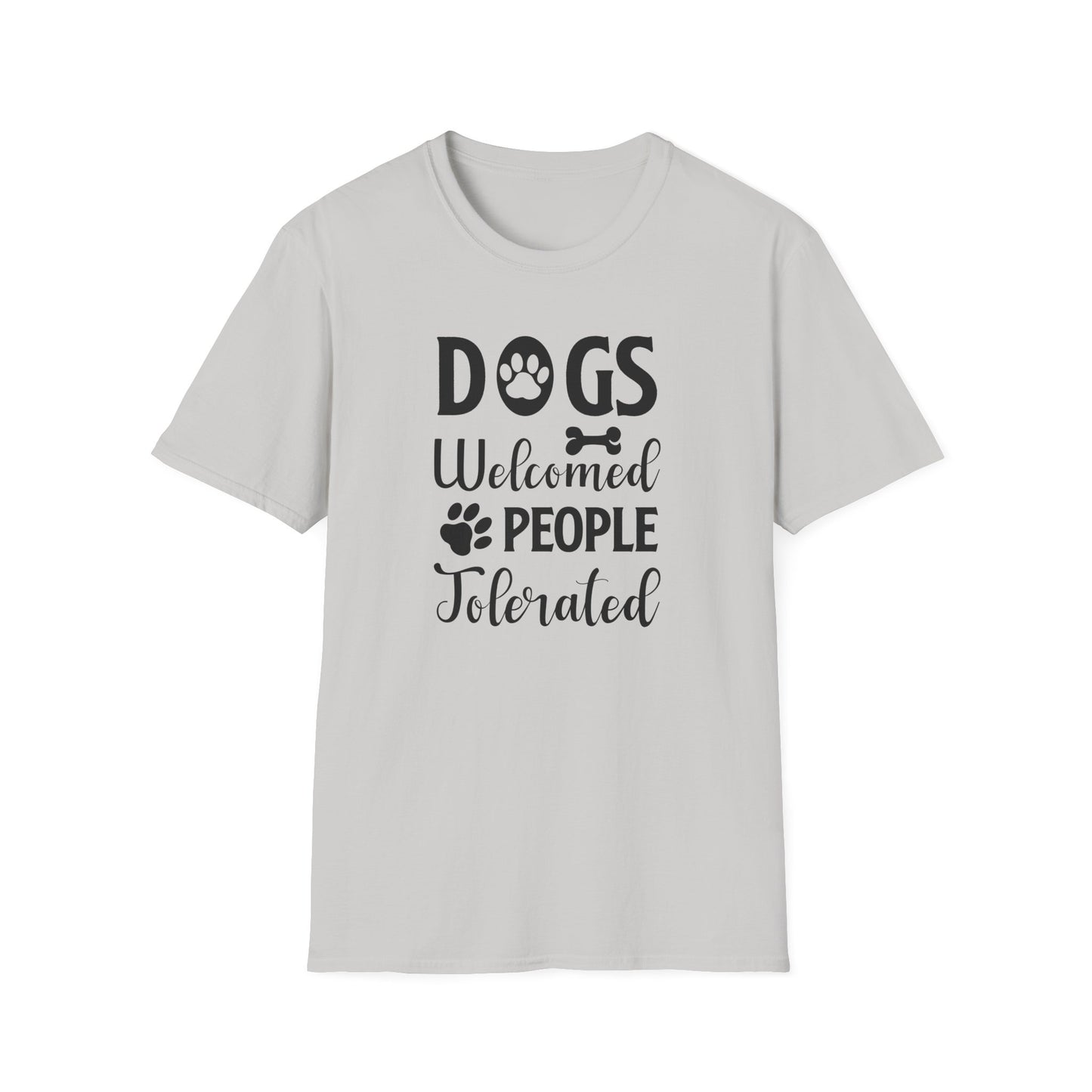 Dog Slogan T Shirts With Funny Words Tee Shirt Featuring Funny Quotes Unisex Gildan Softstyle 64000 Ringspun Cotton