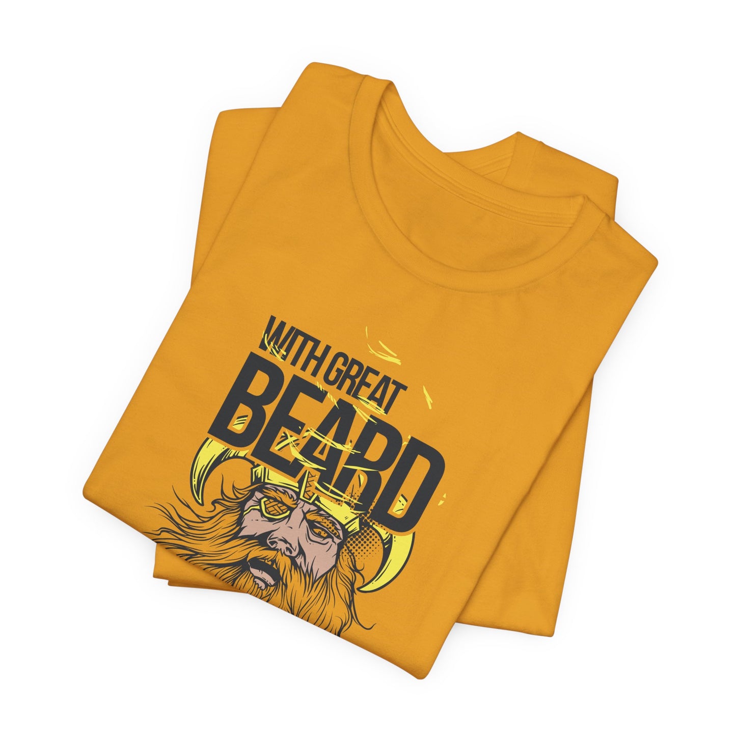 With Great Beard Comes Great Responsibility Tee Viking Beard Graphic Shirt A-2