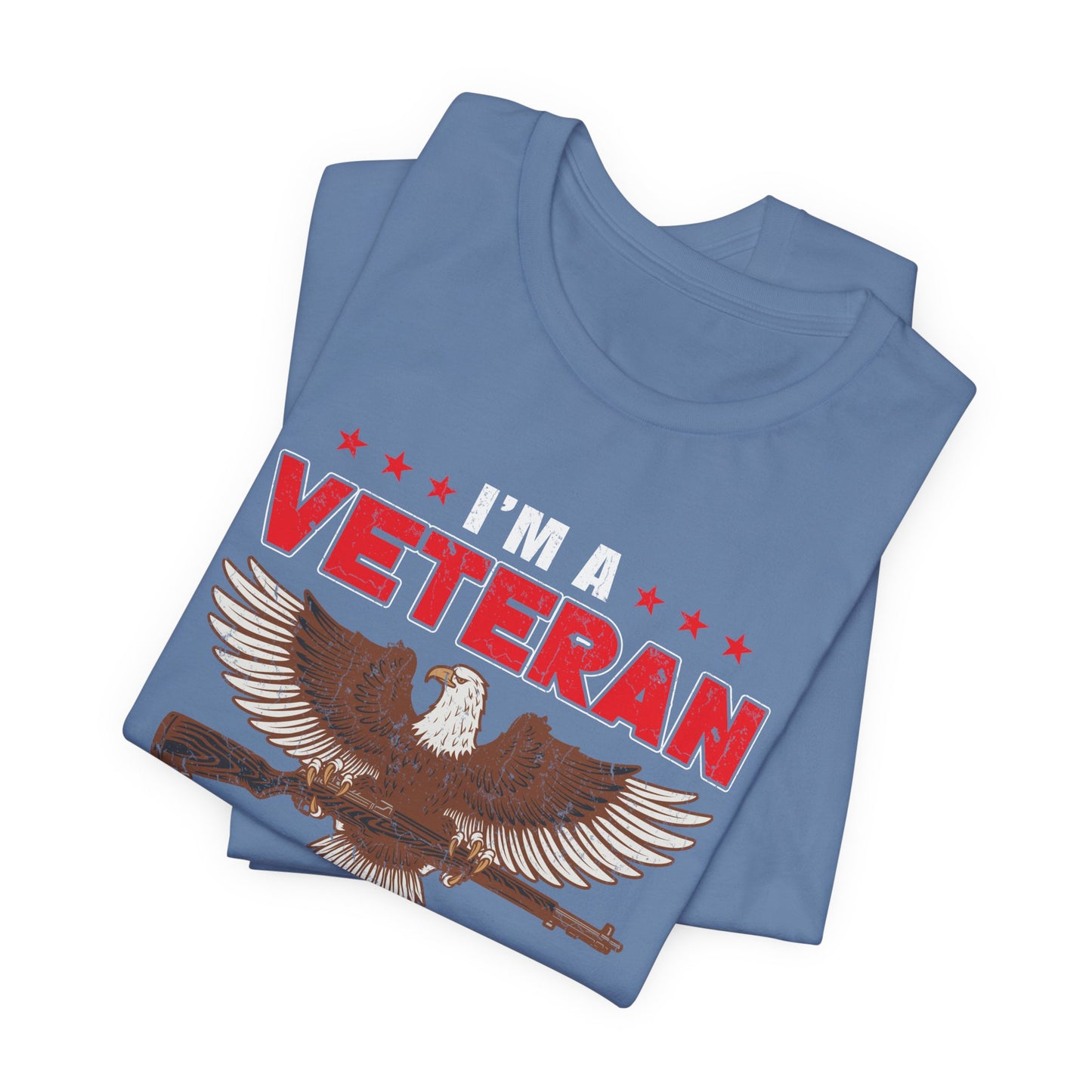 Im a Veteran eagle graphic Tee Veterans oath and gun permit statement Unisex Cotton v35