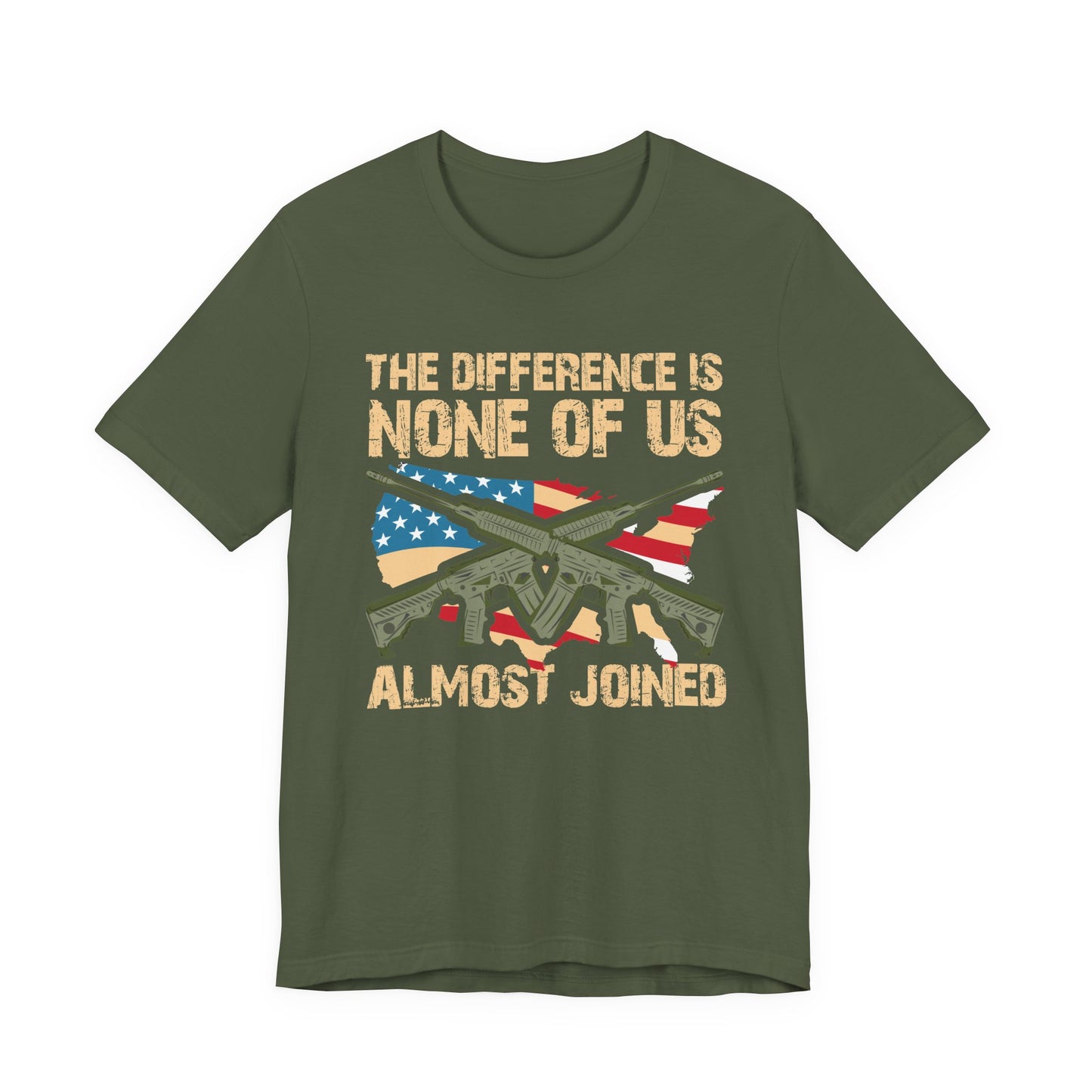 The Difference Is None Of Us Almost Joined Tee American Flag Crossed Rifles Unisex Cotton v18