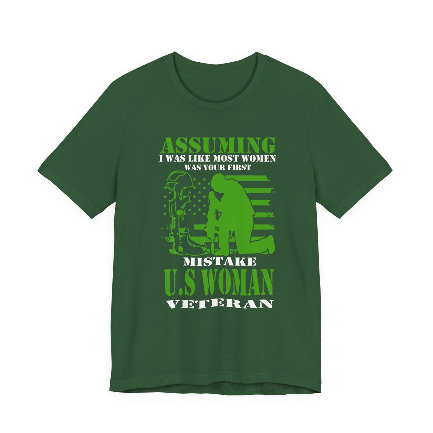 Assuming I Was Like Most Women Mistake U.S. Woman Veteran Unisex Cotton T-Shirt v45