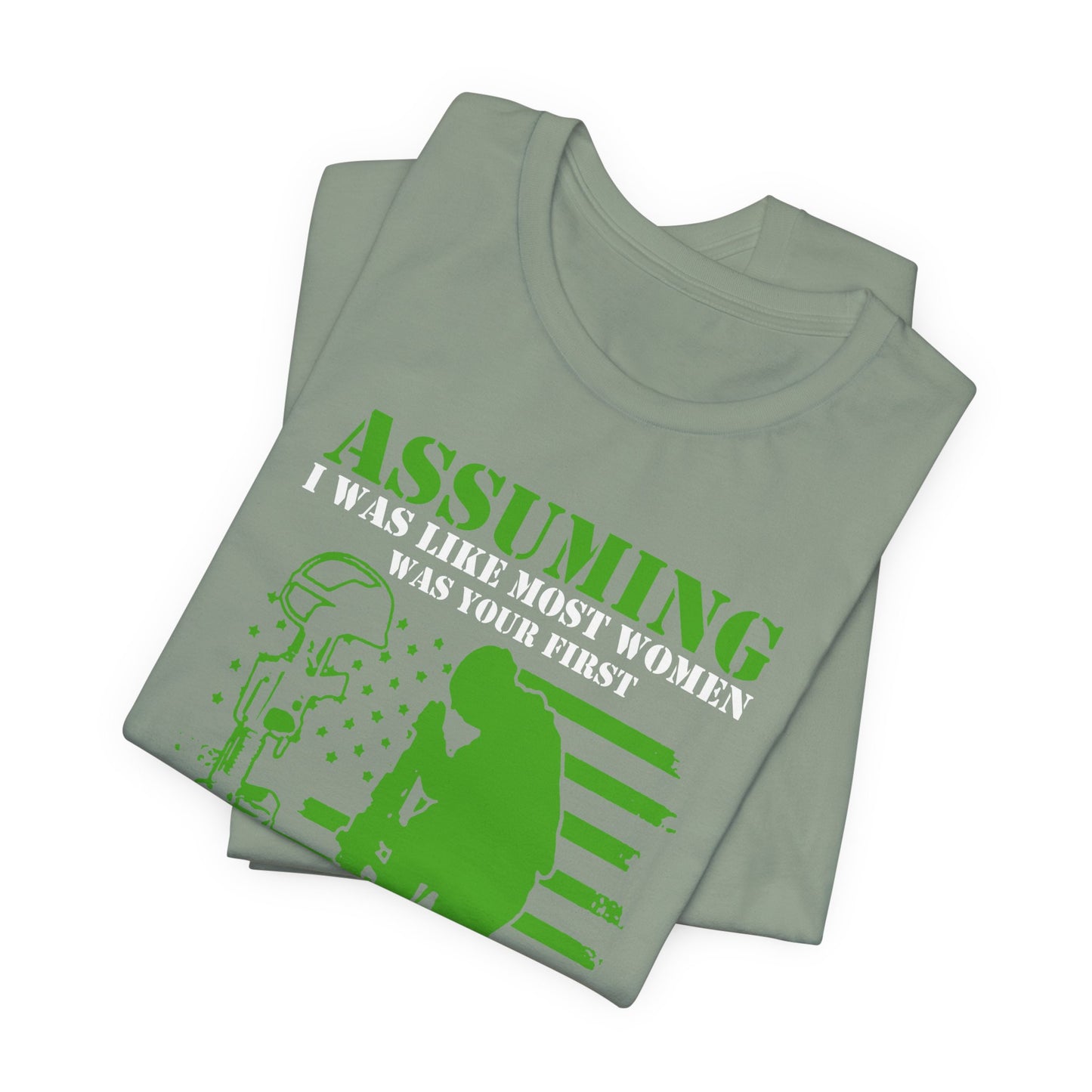 Assuming I Was Like Most Women Mistake U.S. Woman Veteran Unisex Cotton T-Shirt v45